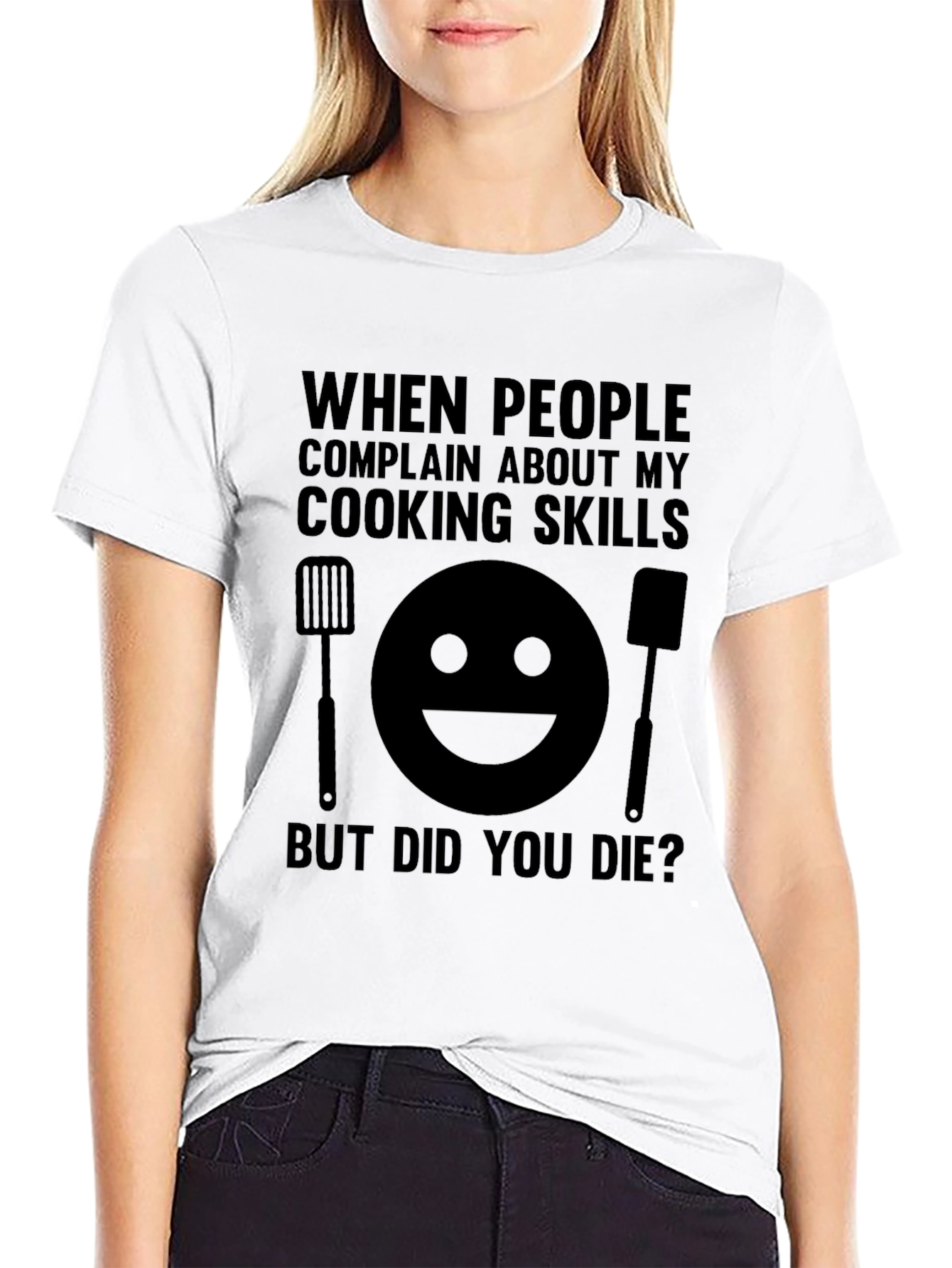 Funny Cooking Skills T-Shirt: But Did You Die?