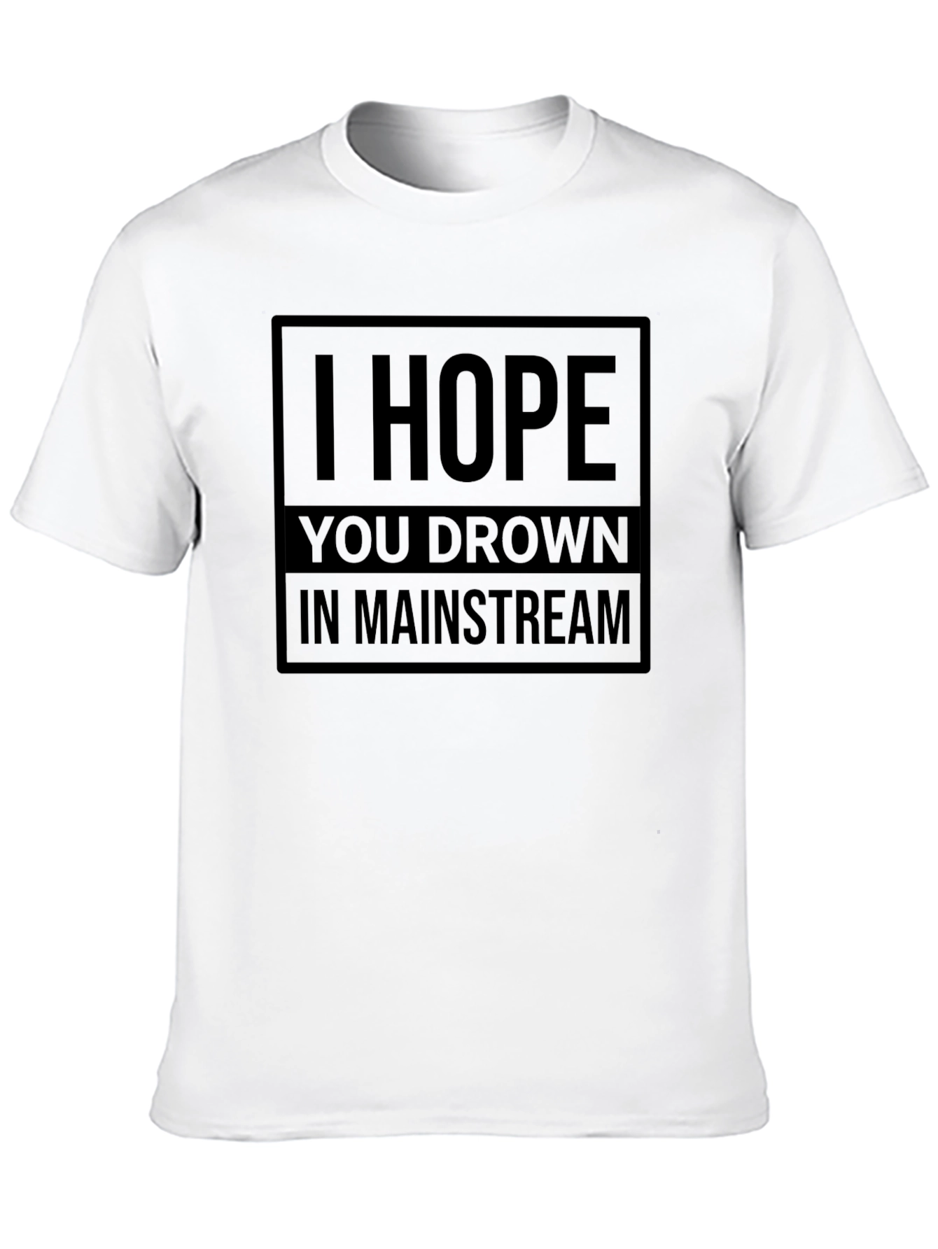 I Hope You Drown T-Shirt