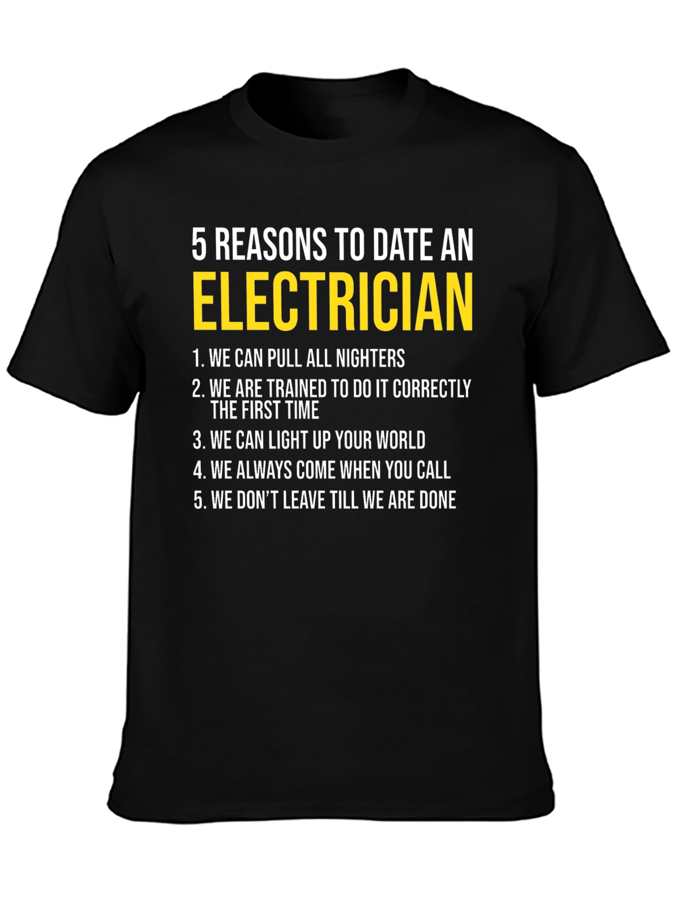 Electrician Dating Reasons Graphic T-Shirt
