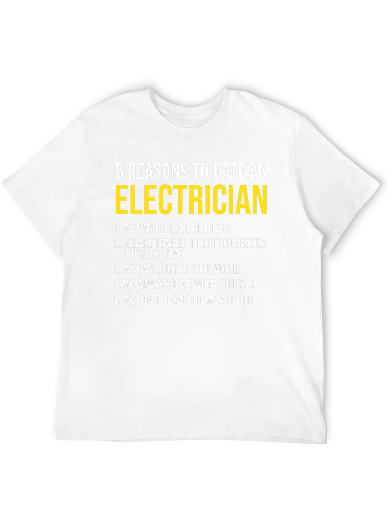 Electrician Dating Reasons Graphic T-Shirt
