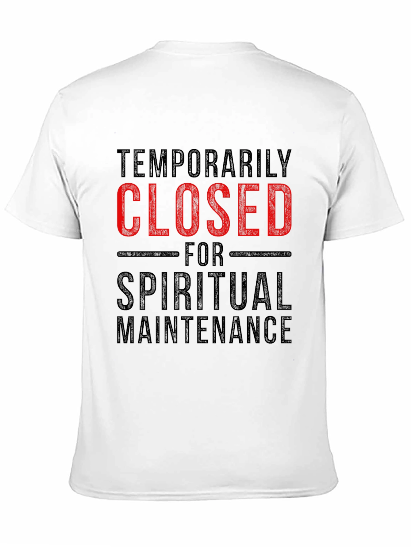 Temporarily Closed Spiritual Maintenance T-Shirt
