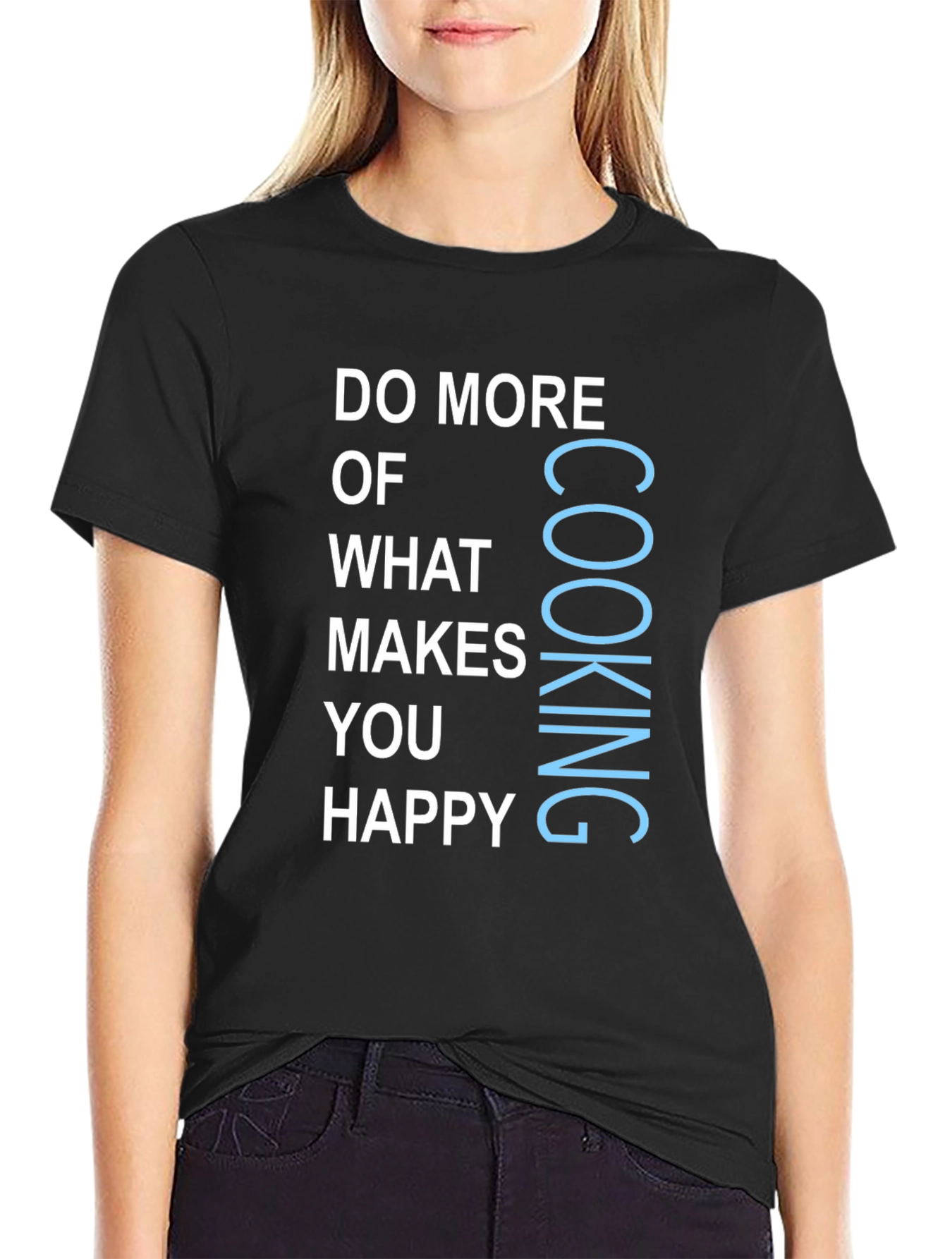 Cooking Makes You Happy Graphic T-Shirt