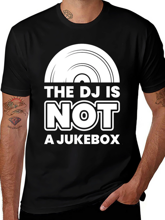 DJ Is Not A Jukebox Graphic T-Shirt