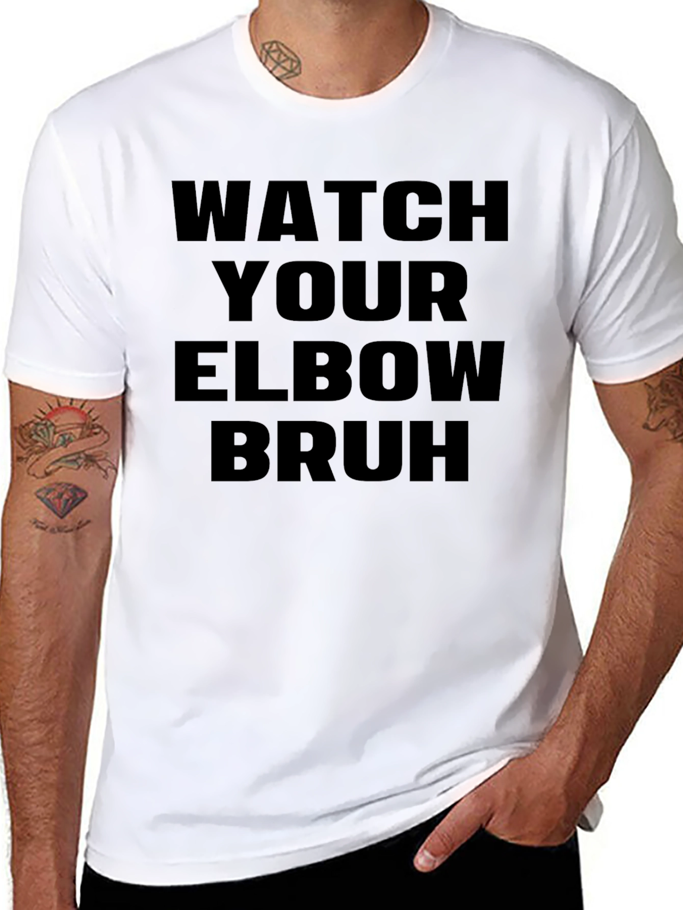 Watch Your Elbow Bruh - Funny Graphic Tee