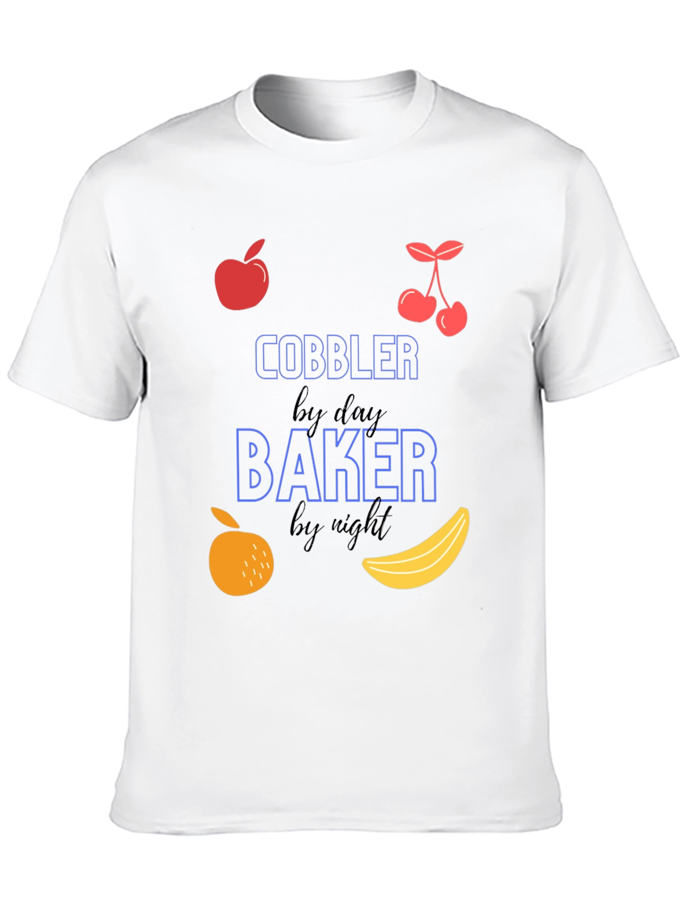 Cobbler by Day Baker by Night Graphic T-Shirt