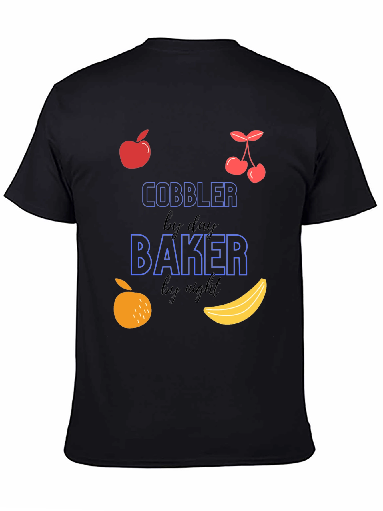 Cobbler by Day Baker by Night Graphic T-Shirt