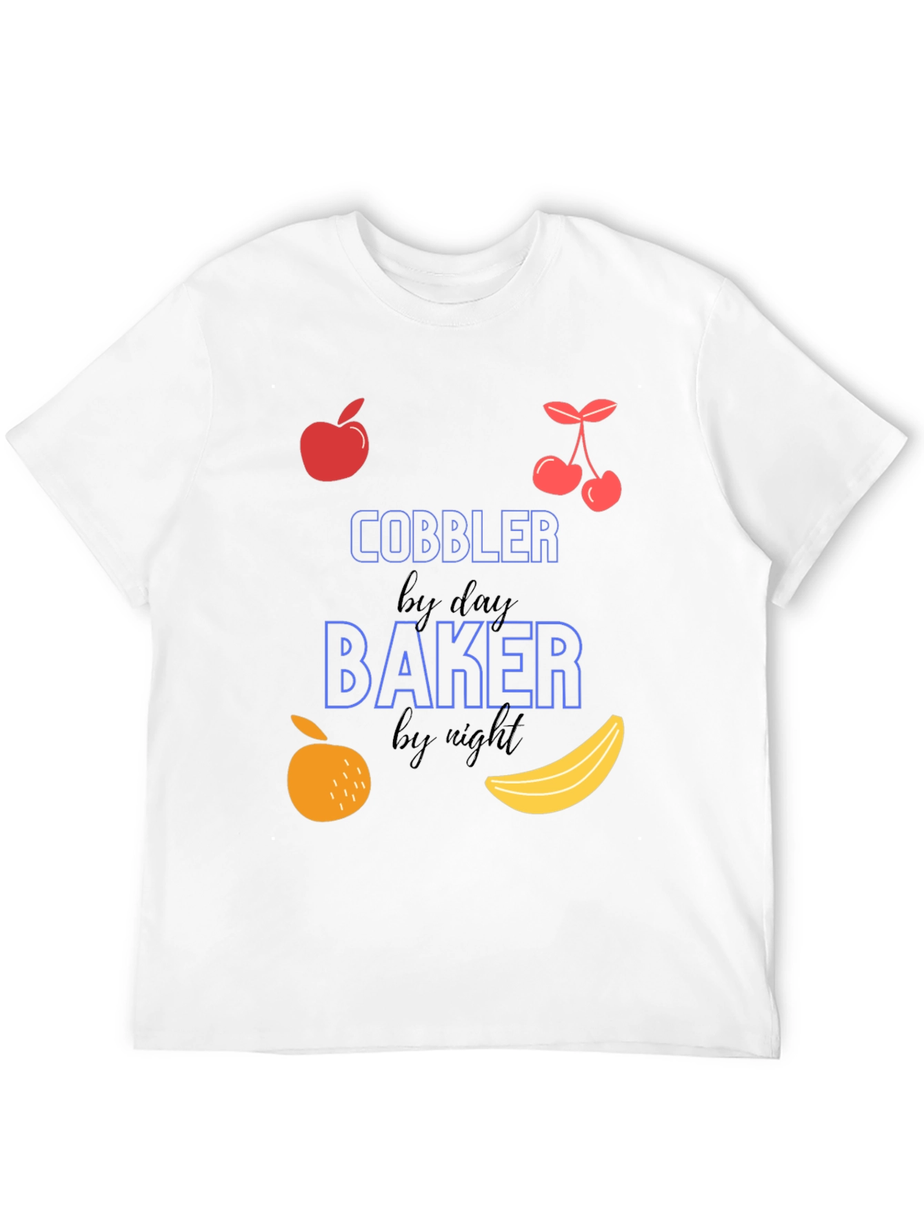 Cobbler by Day Baker by Night Graphic T-Shirt