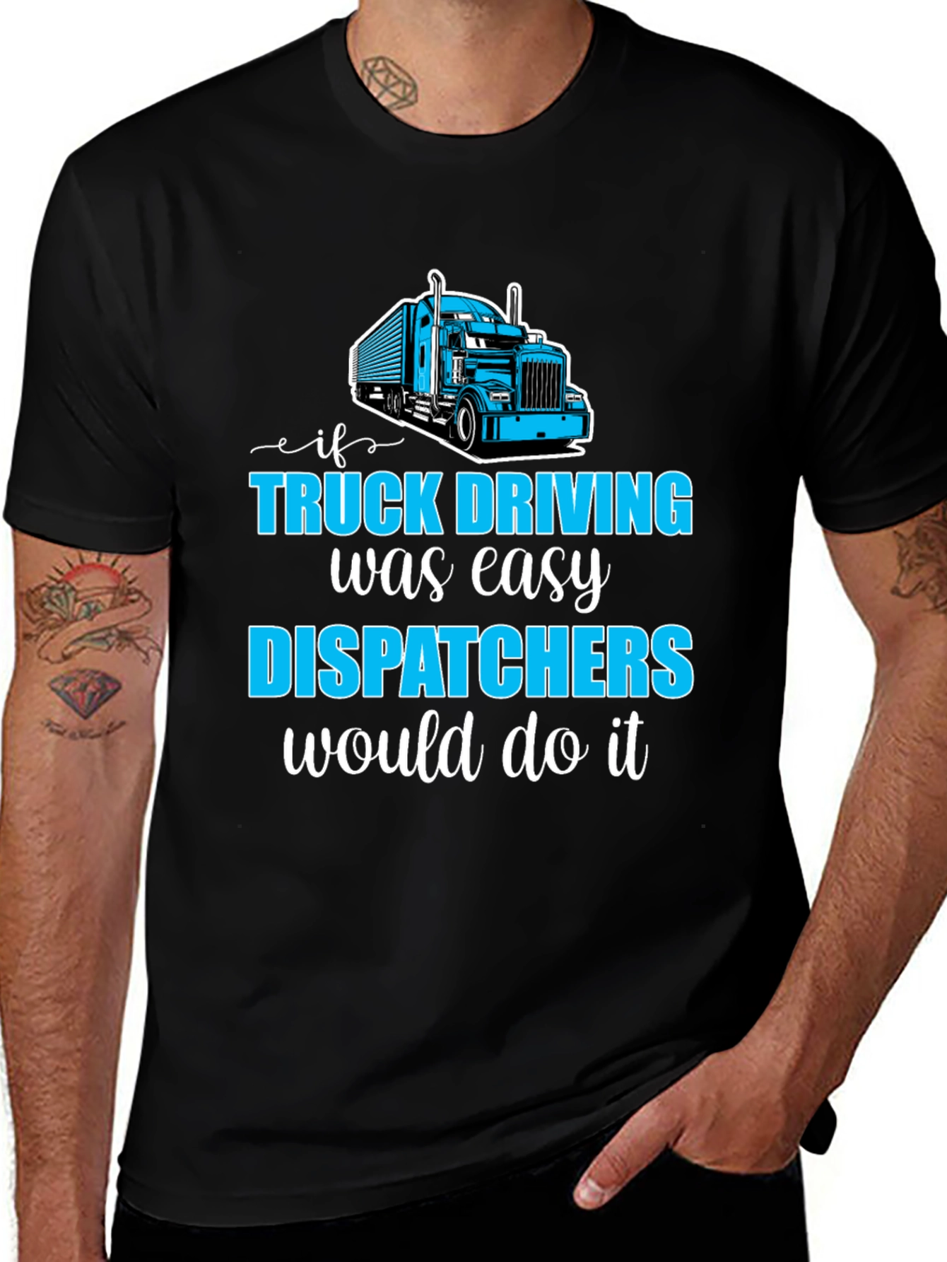 Trucker Dispatcher T-Shirt - Driving Humor