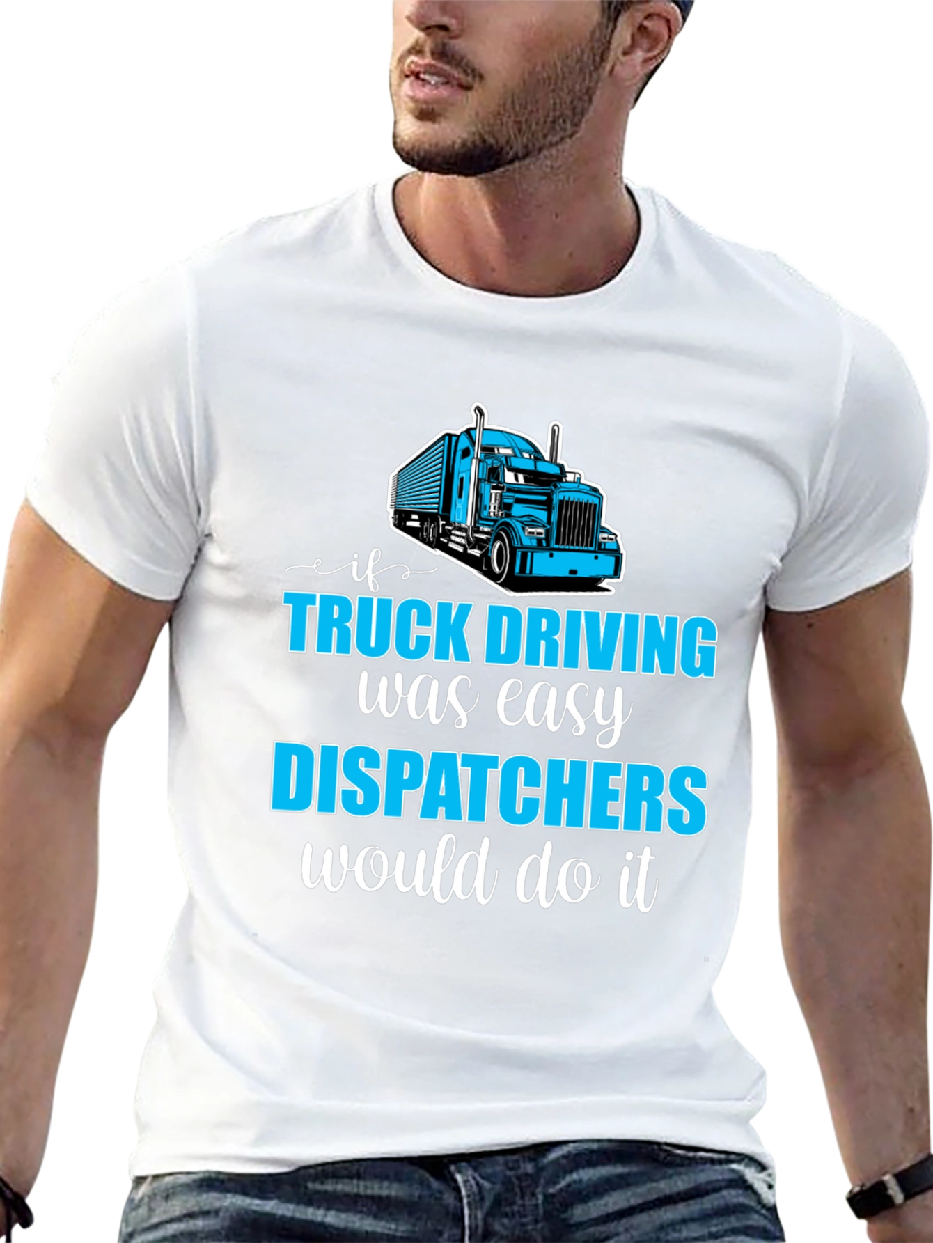 Trucker Dispatcher T-Shirt - Driving Humor