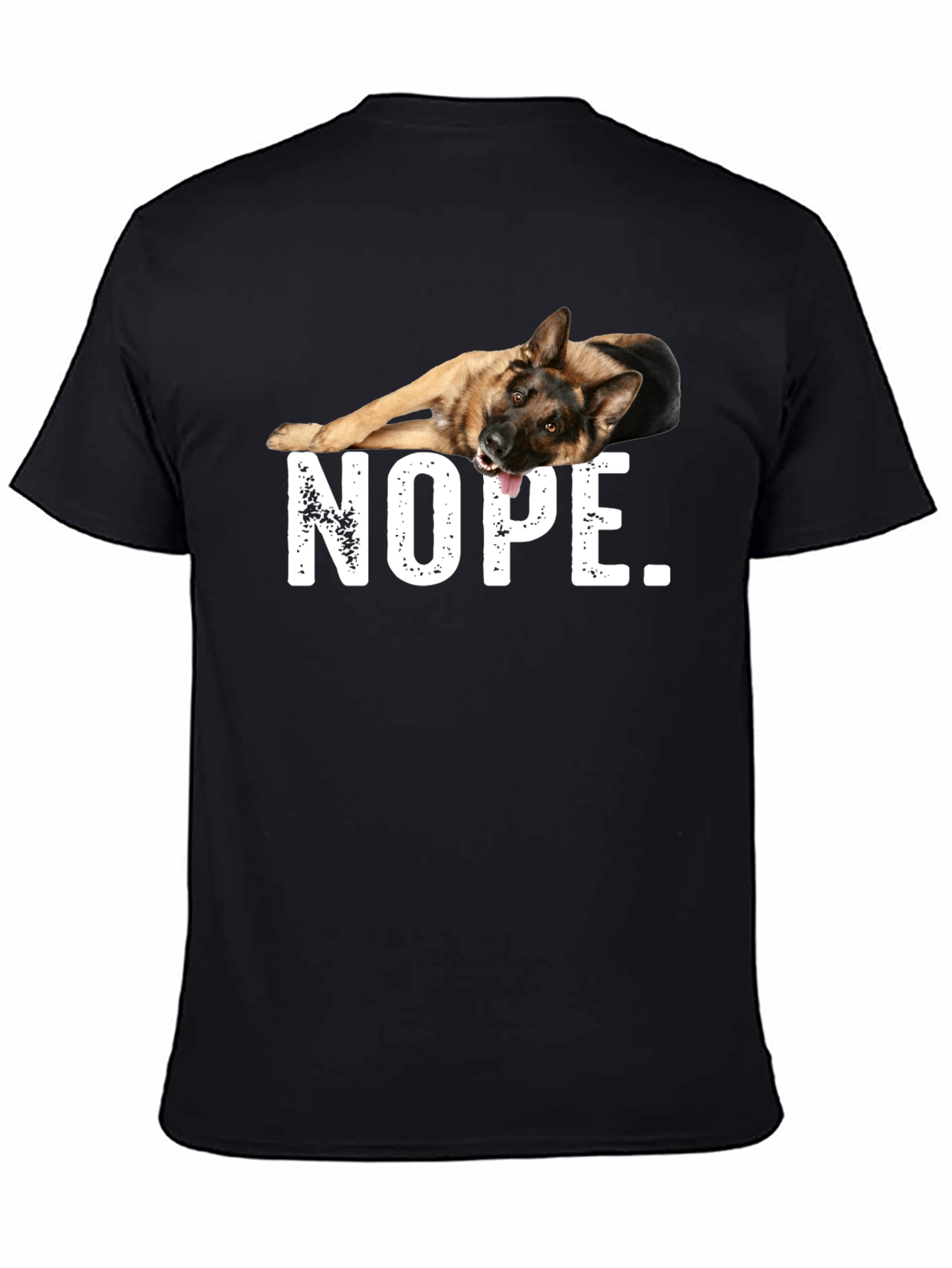 Nope German Shepherd T-Shirt - Funny Dog Tee