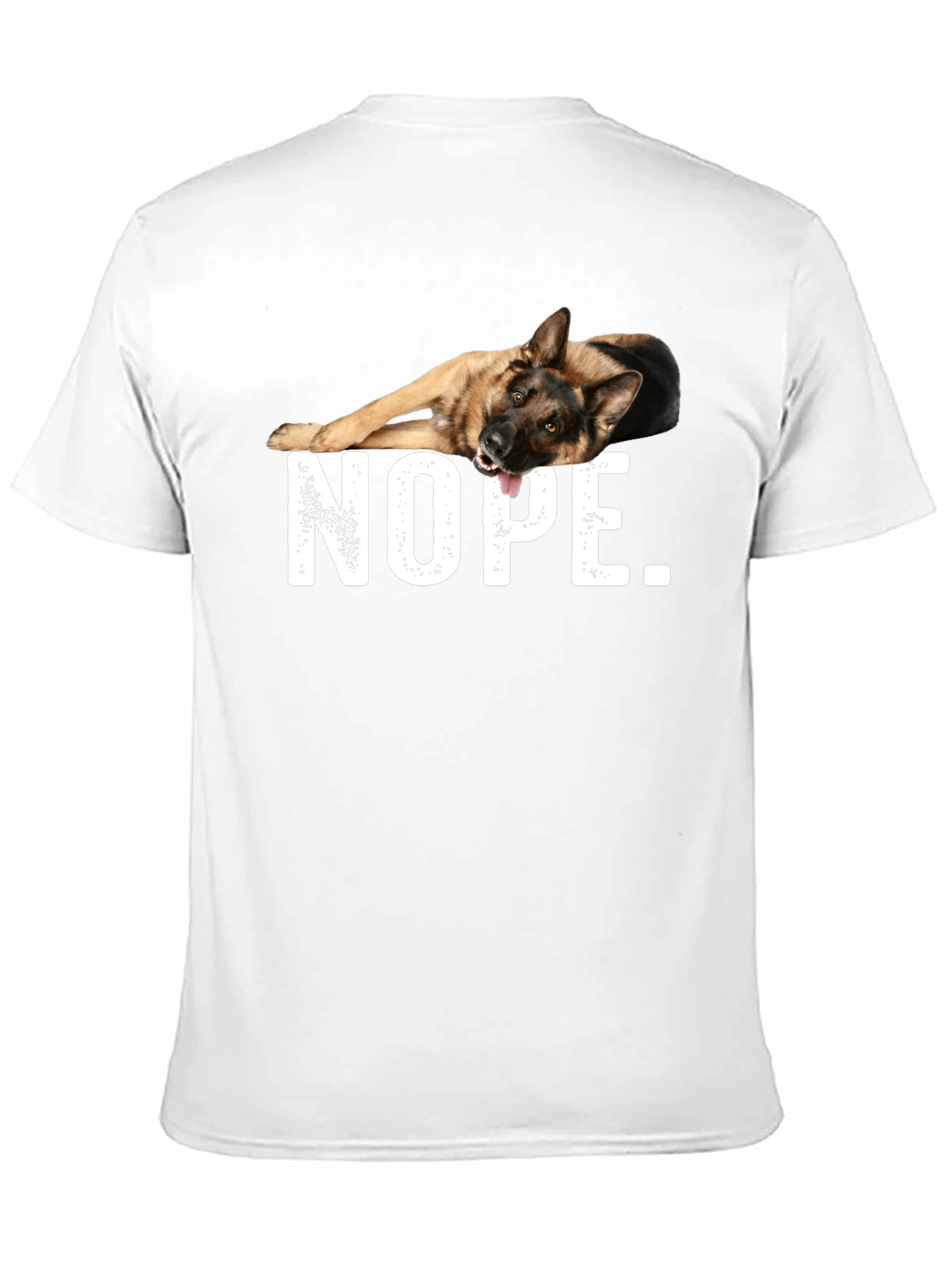 Nope German Shepherd T-Shirt - Funny Dog Tee