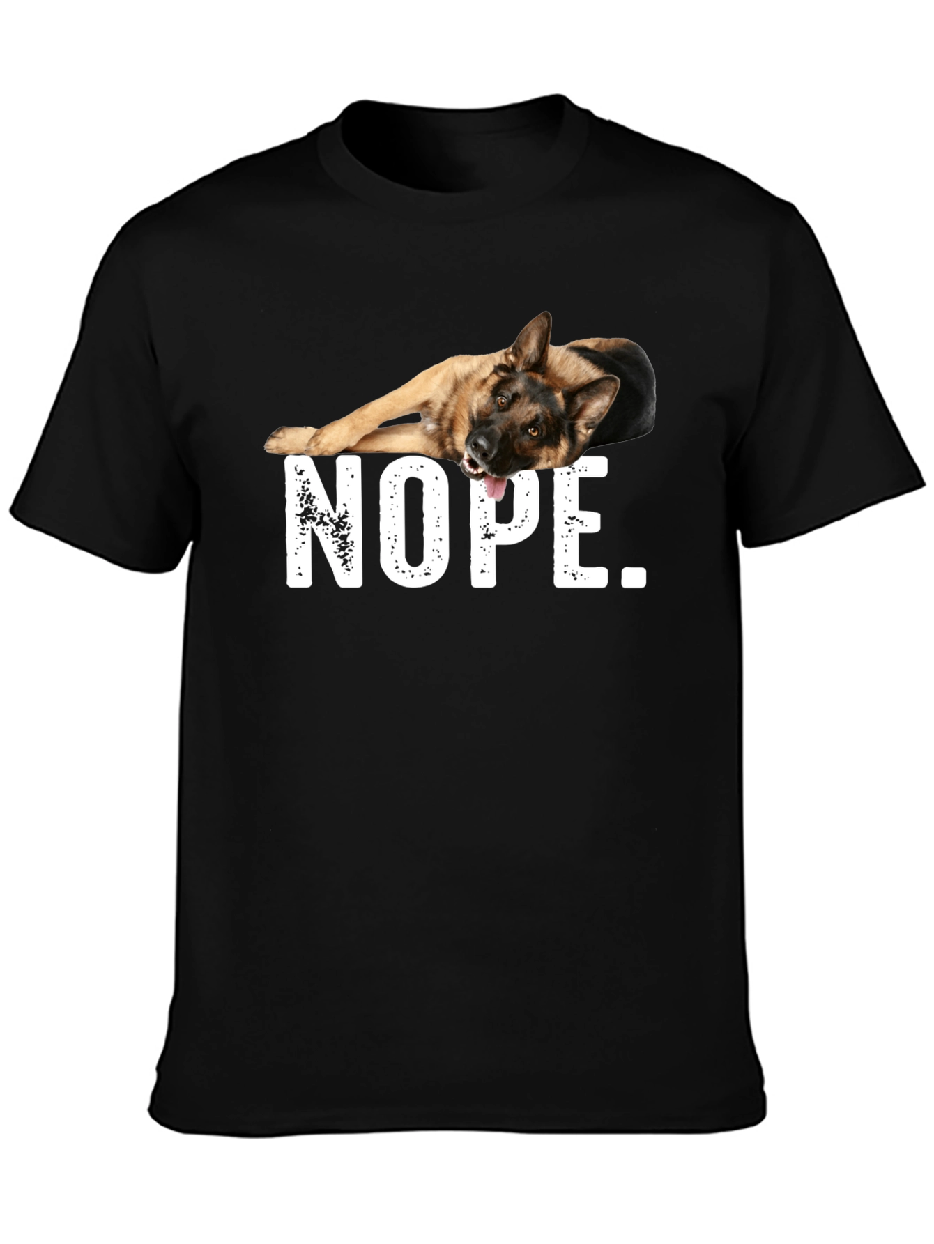 Nope German Shepherd T-Shirt - Funny Dog Tee
