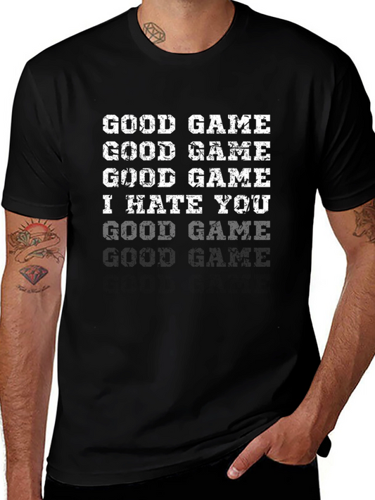 Funny Gamer T-Shirt - Good Game I Hate You