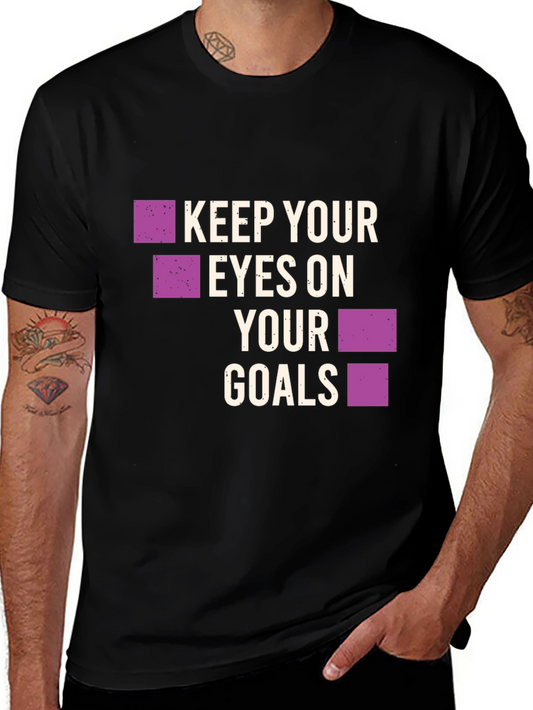 Keep Your Eyes on Your Goals Graphic Tee