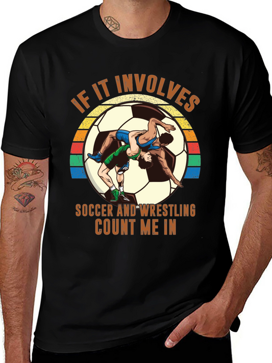 Soccer Wrestling T-Shirt - Count Me In!