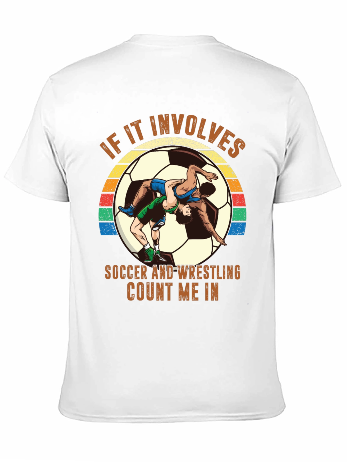 Soccer Wrestling T-Shirt - Count Me In!