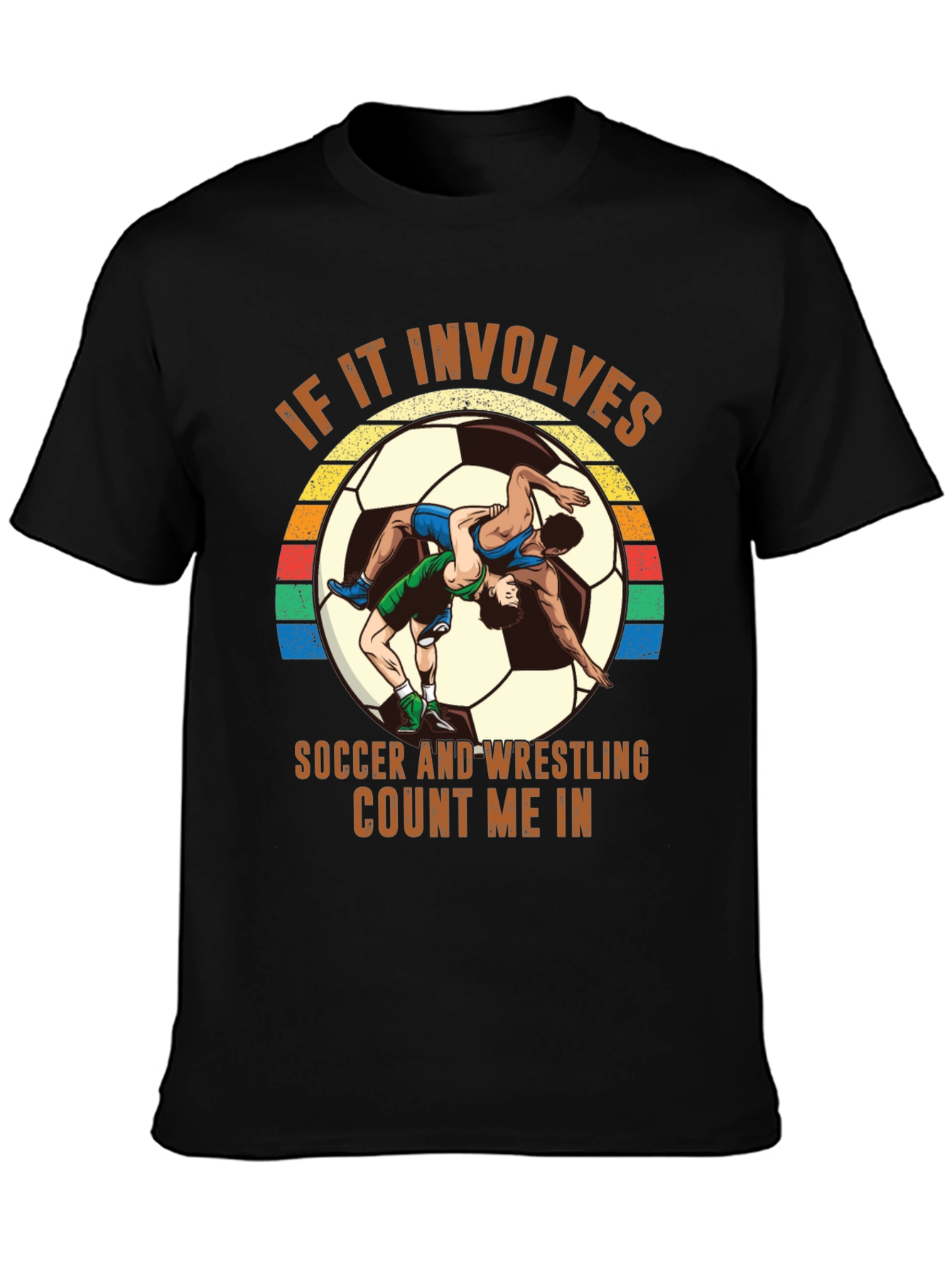 Soccer Wrestling T-Shirt - Count Me In!