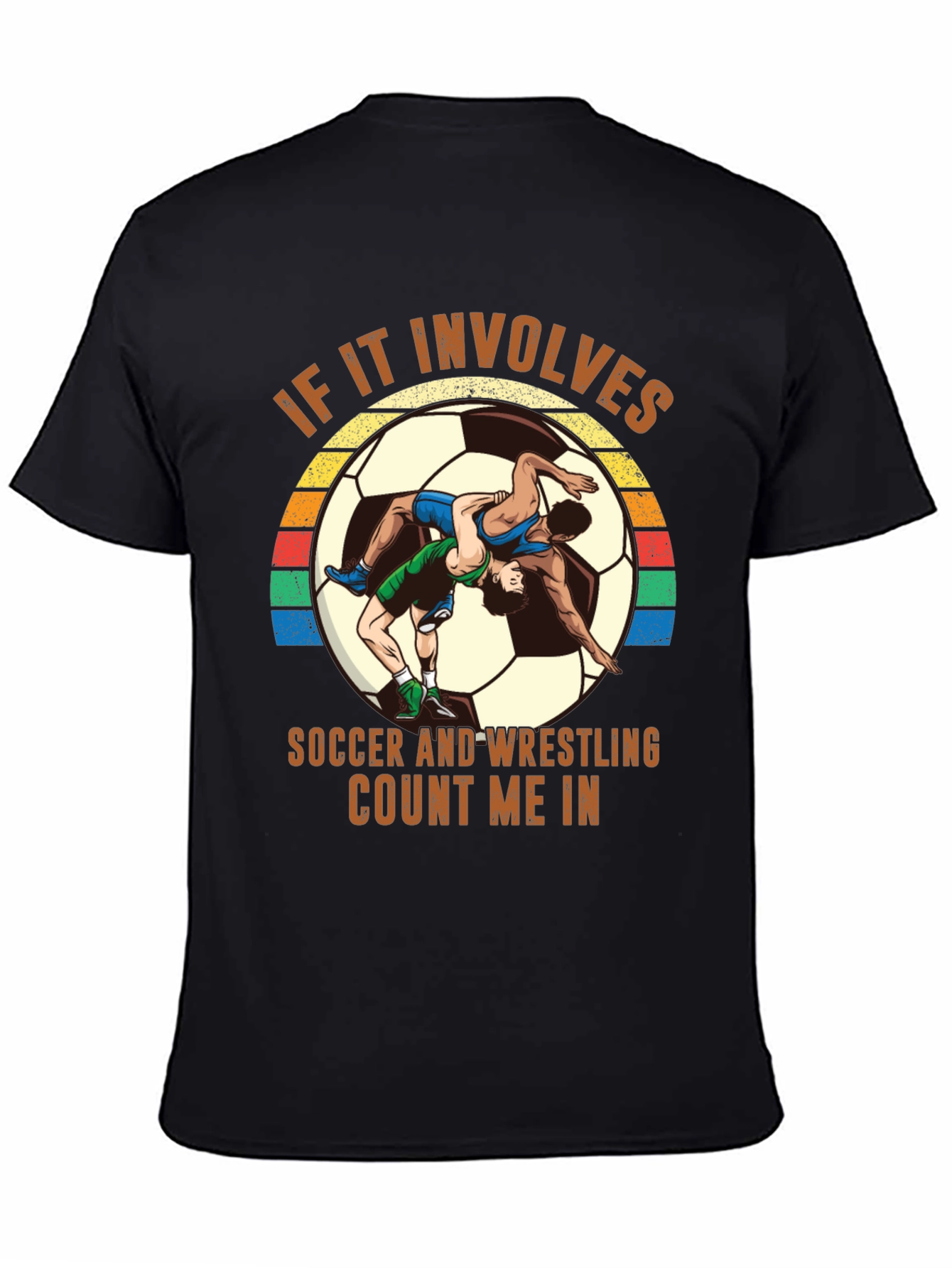 Soccer Wrestling T-Shirt - Count Me In!