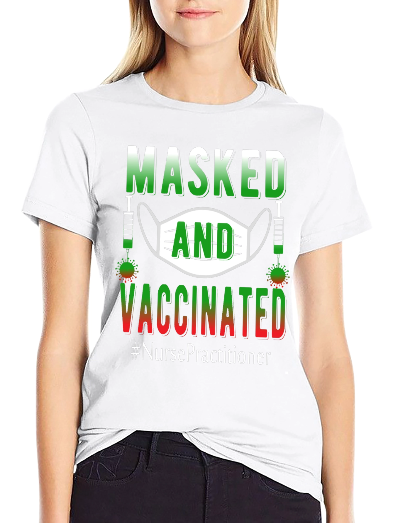 Masked and Vaccinated Nurse Practitioner T-Shirt