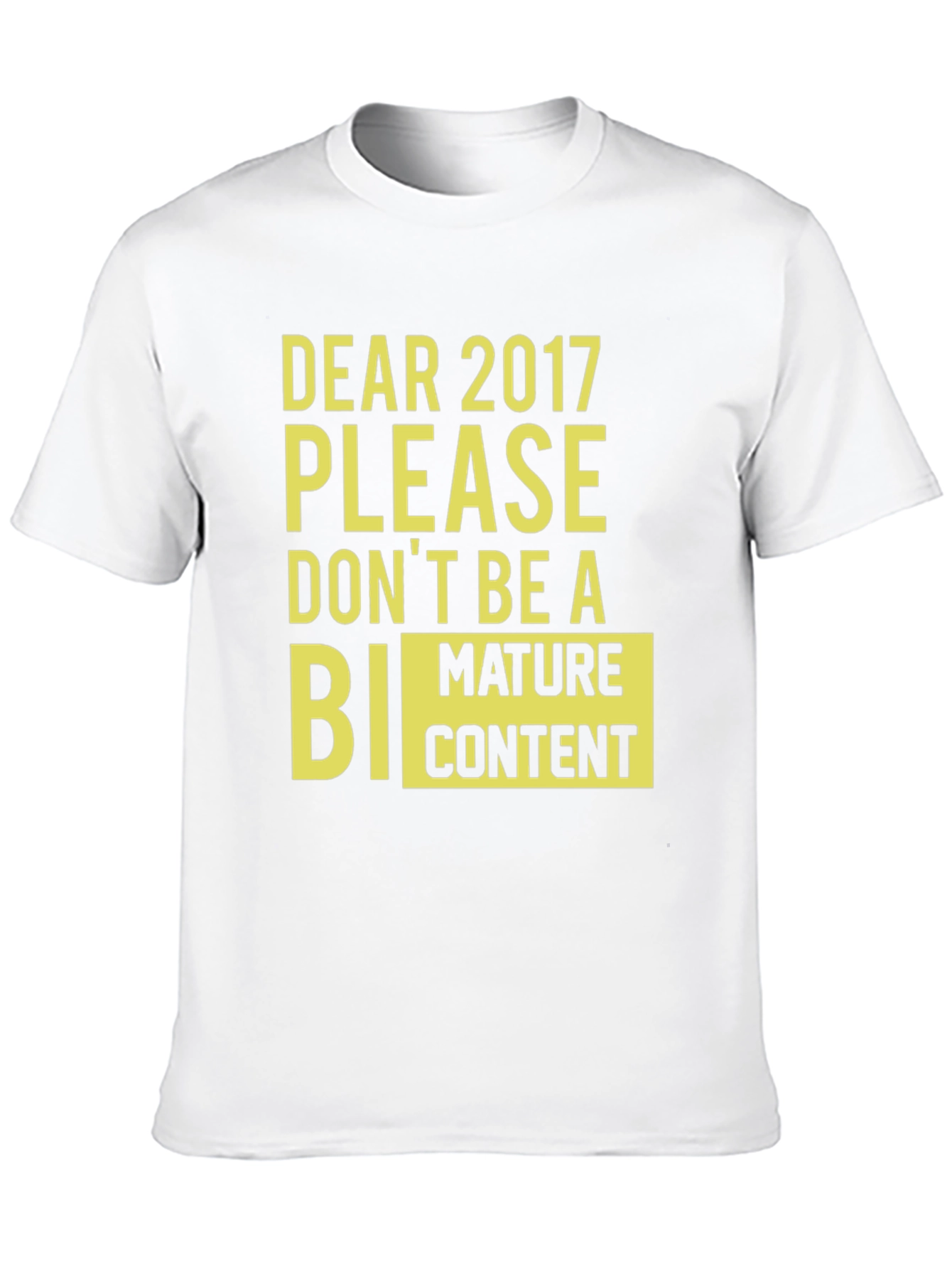 Dear 2017 Funny Graphic Tee