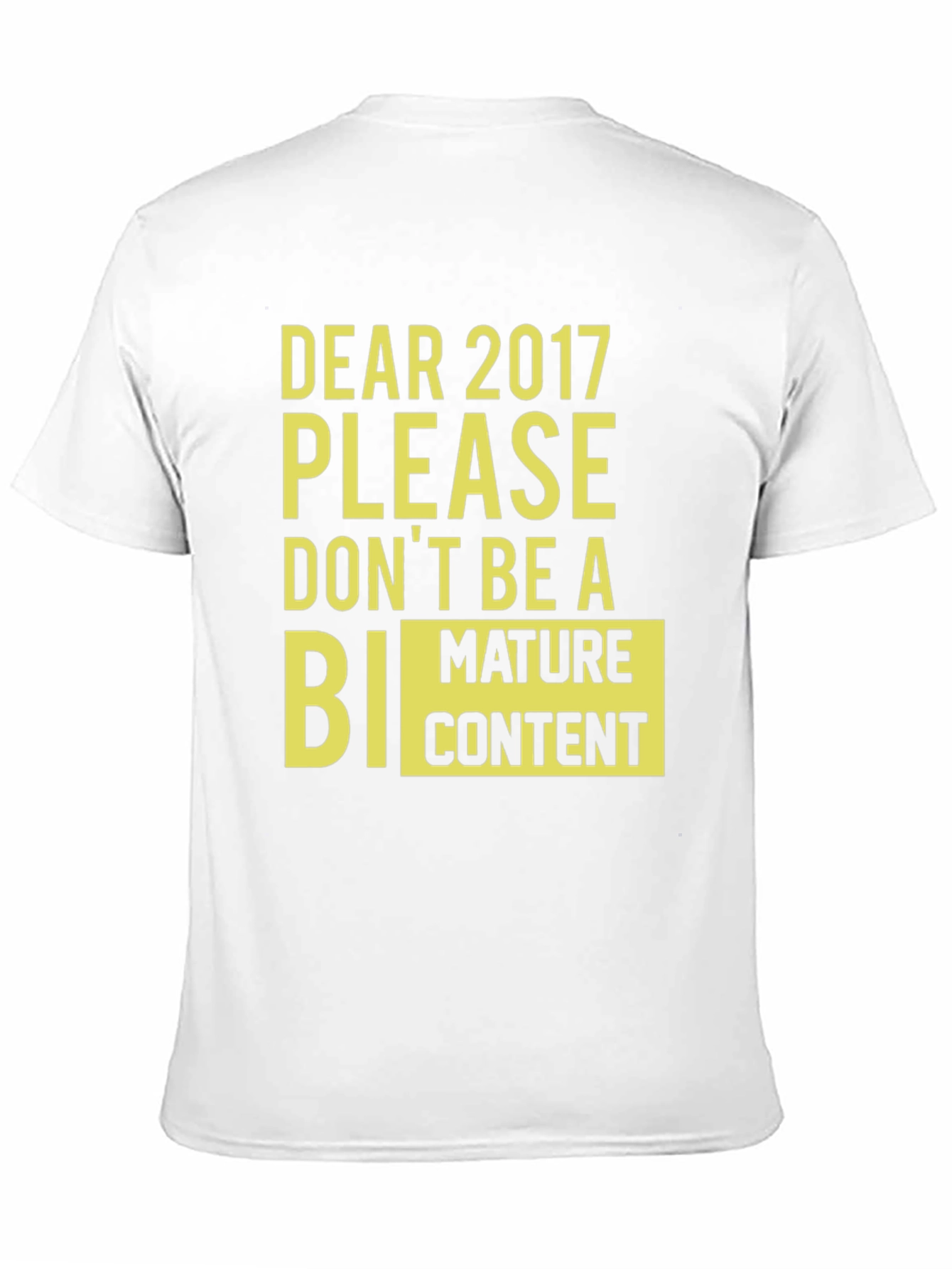 Dear 2017 Funny Graphic Tee