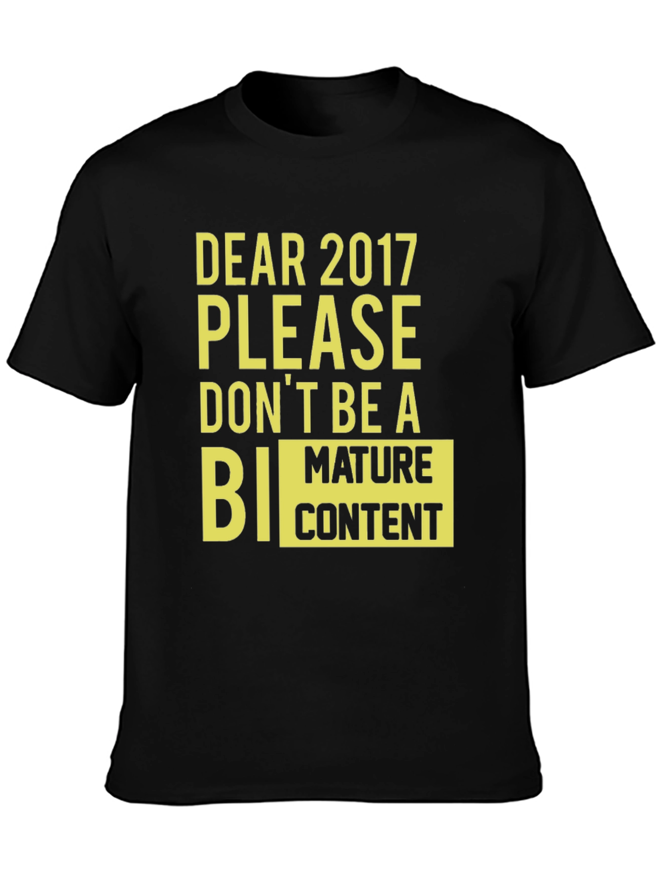 Dear 2017 Funny Graphic Tee