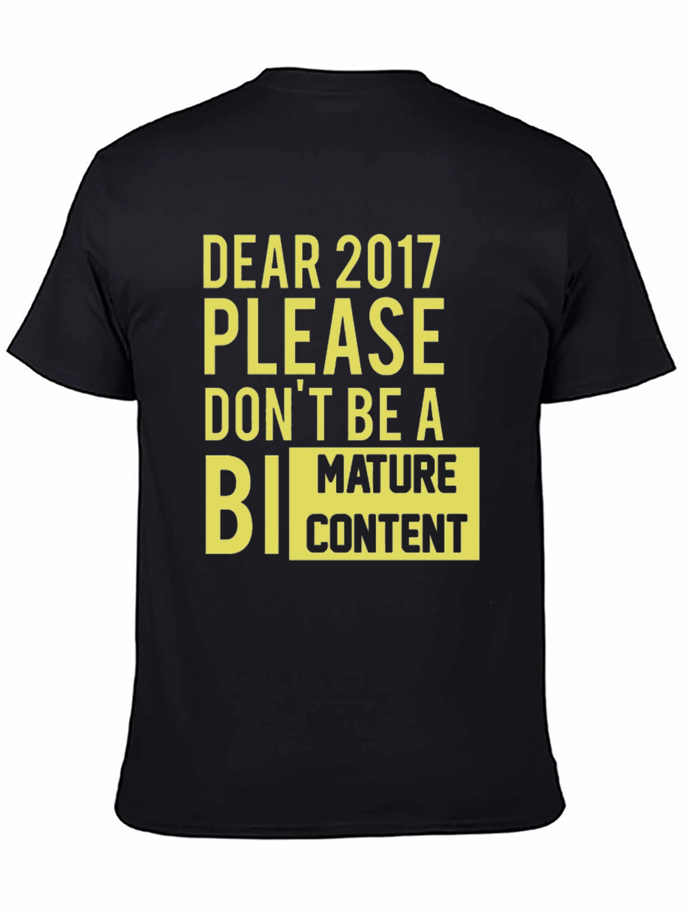 Dear 2017 Funny Graphic Tee