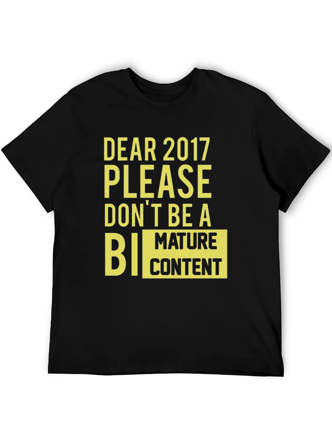 Dear 2017 Funny Graphic Tee