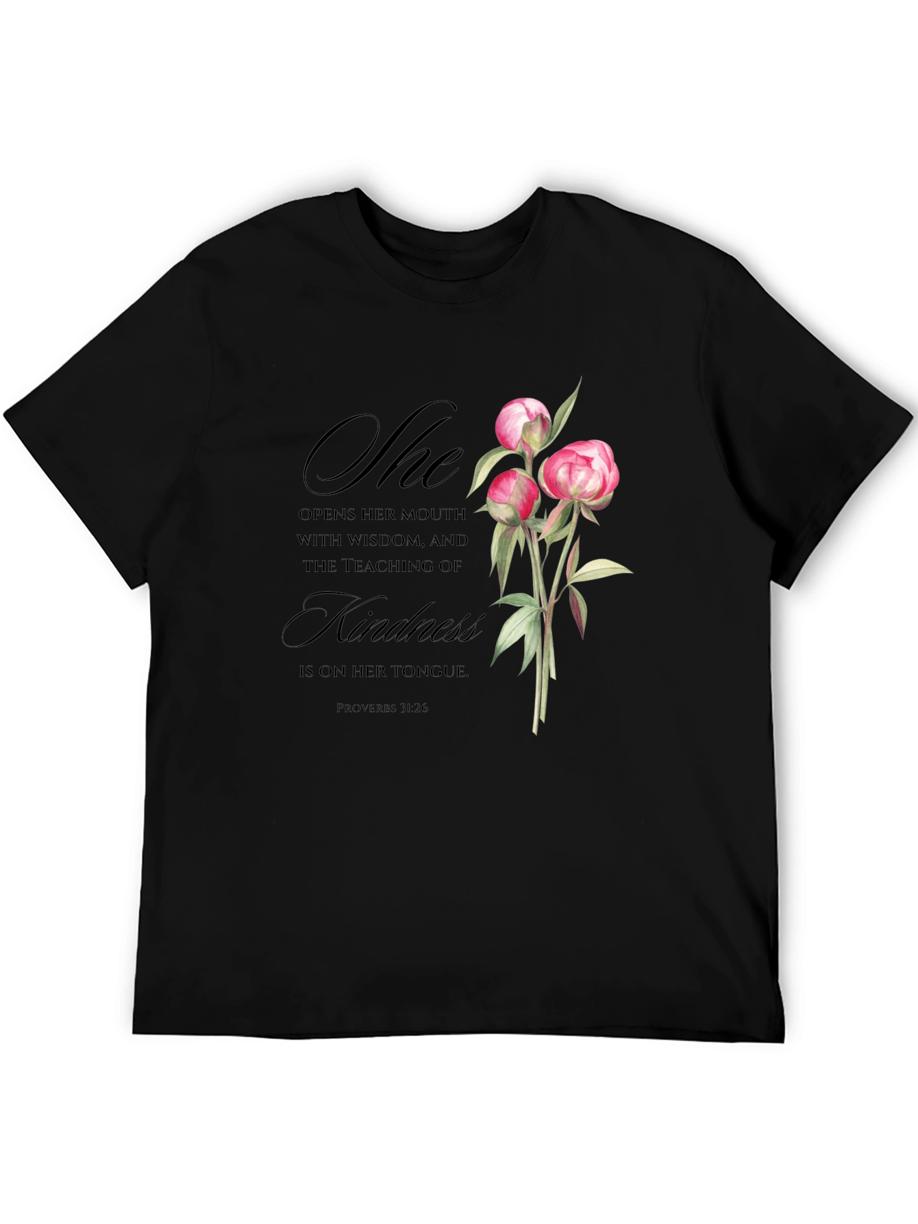 Floral Kindness T-Shirt - Proverbs 31:26