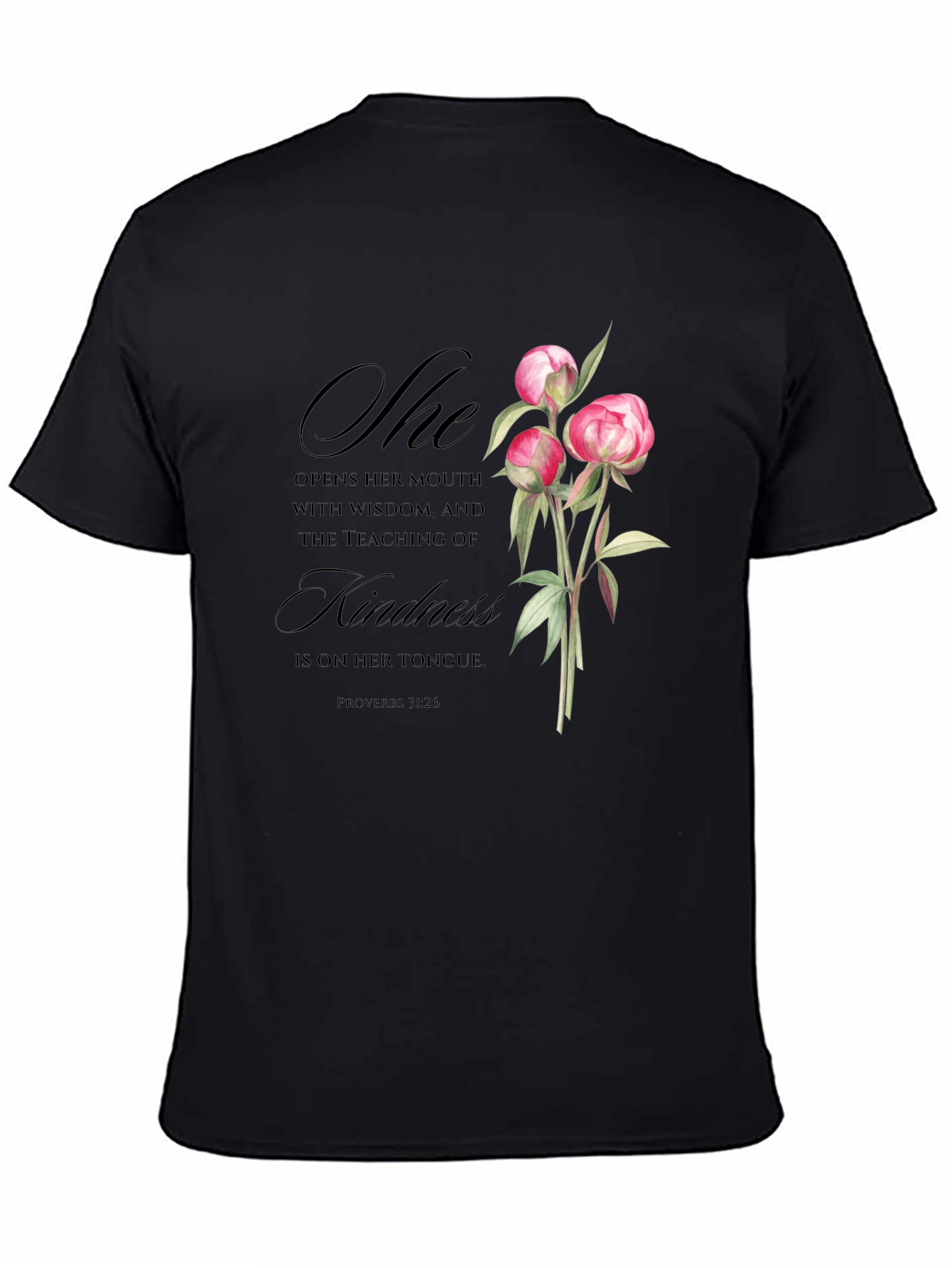 Floral Kindness T-Shirt - Proverbs 31:26