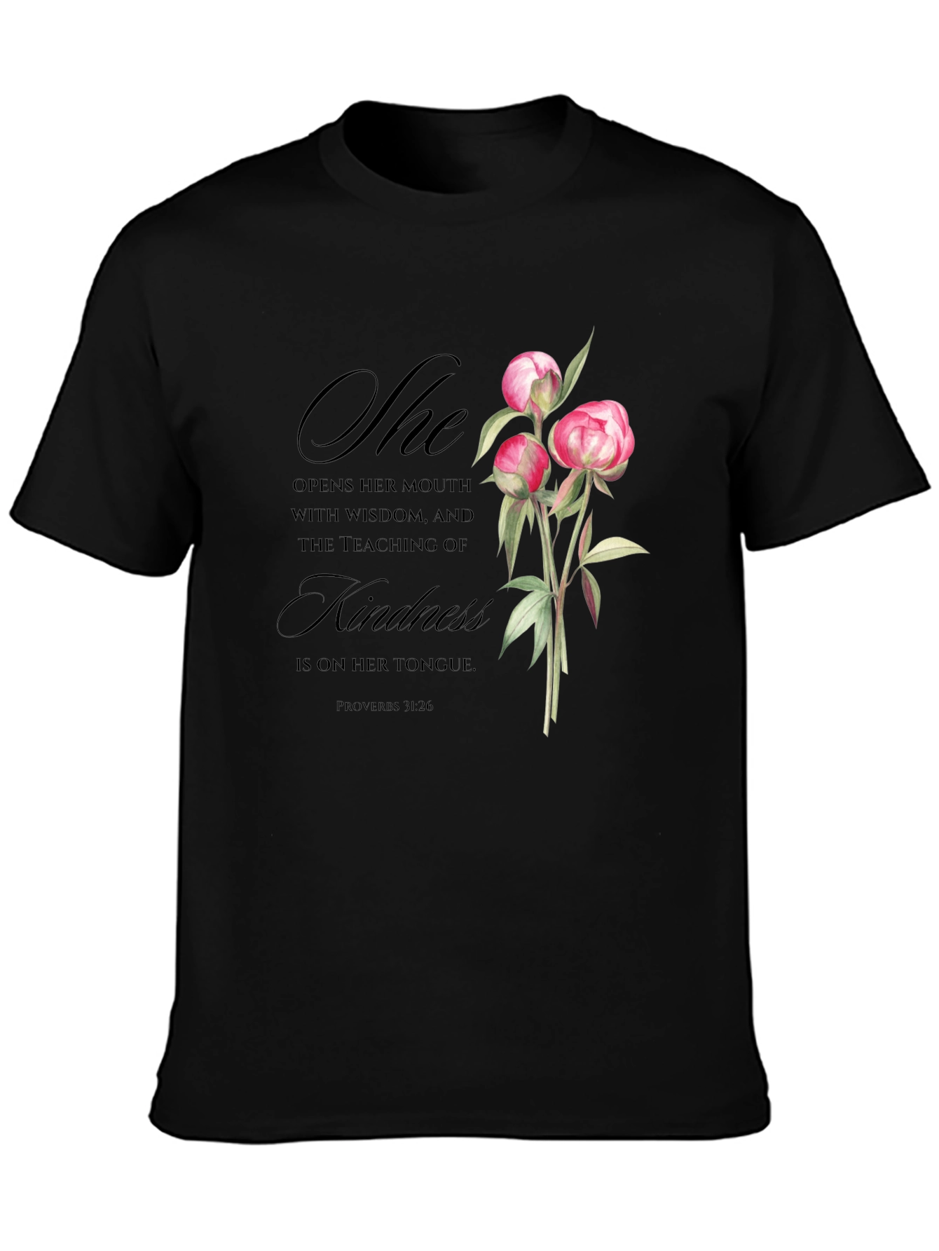 Floral Kindness T-Shirt - Proverbs 31:26