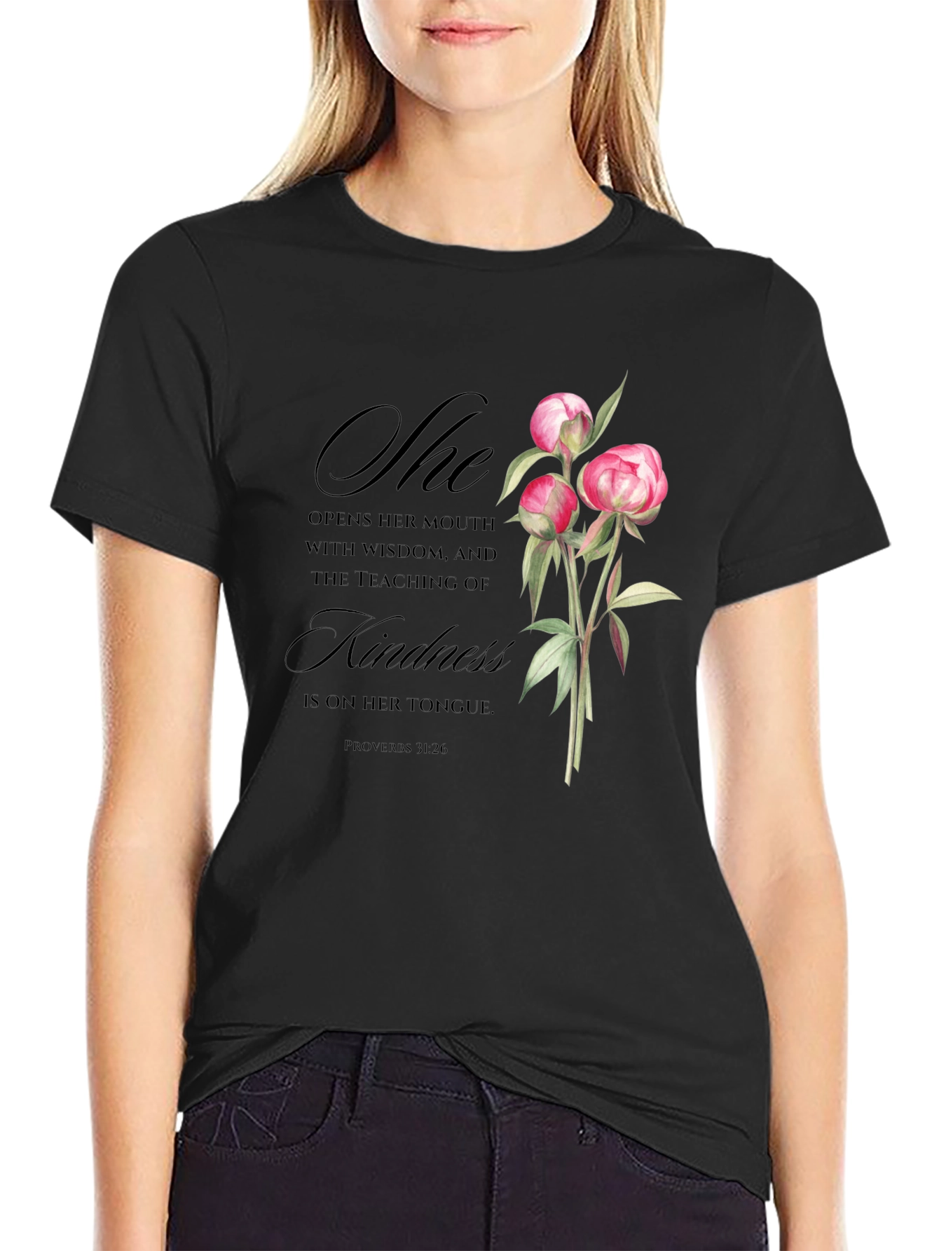 Floral Kindness T-Shirt - Proverbs 31:26