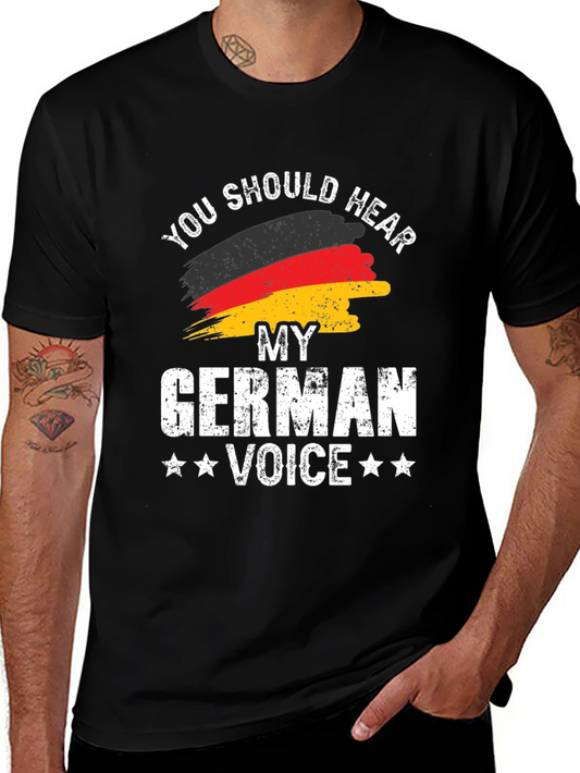 German Pride T-Shirt - You Should Hear My German Voice