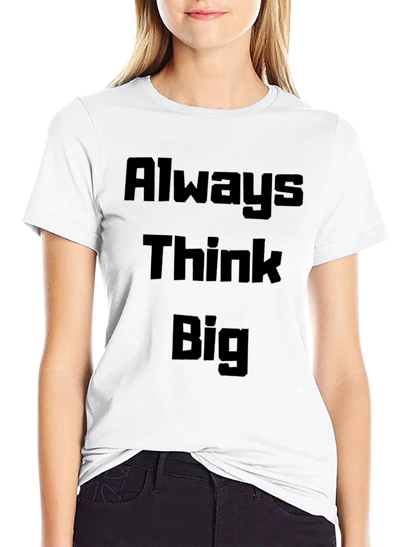 Always Think Big Black T-Shirt