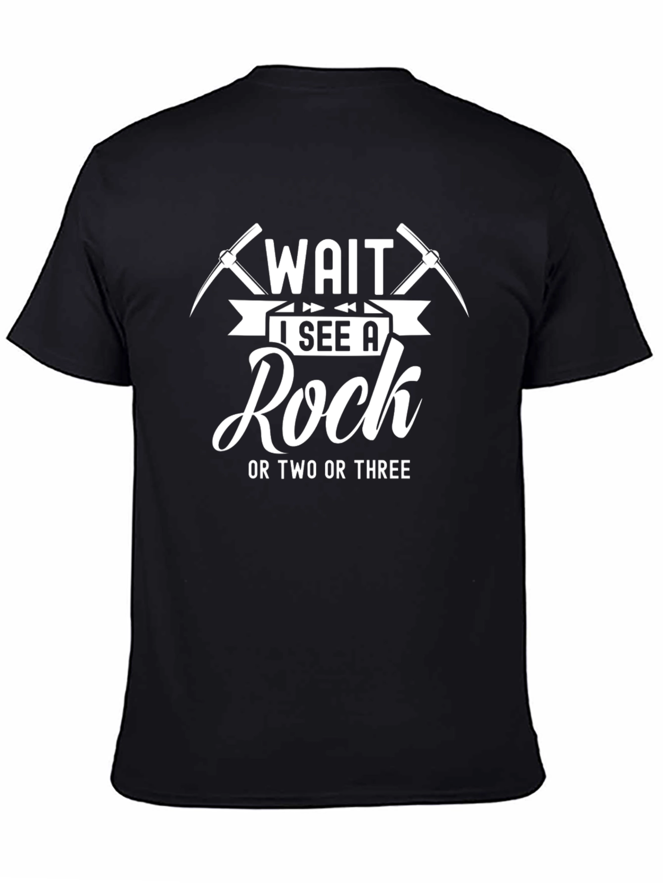 Wait I See A Rock Black T-Shirt