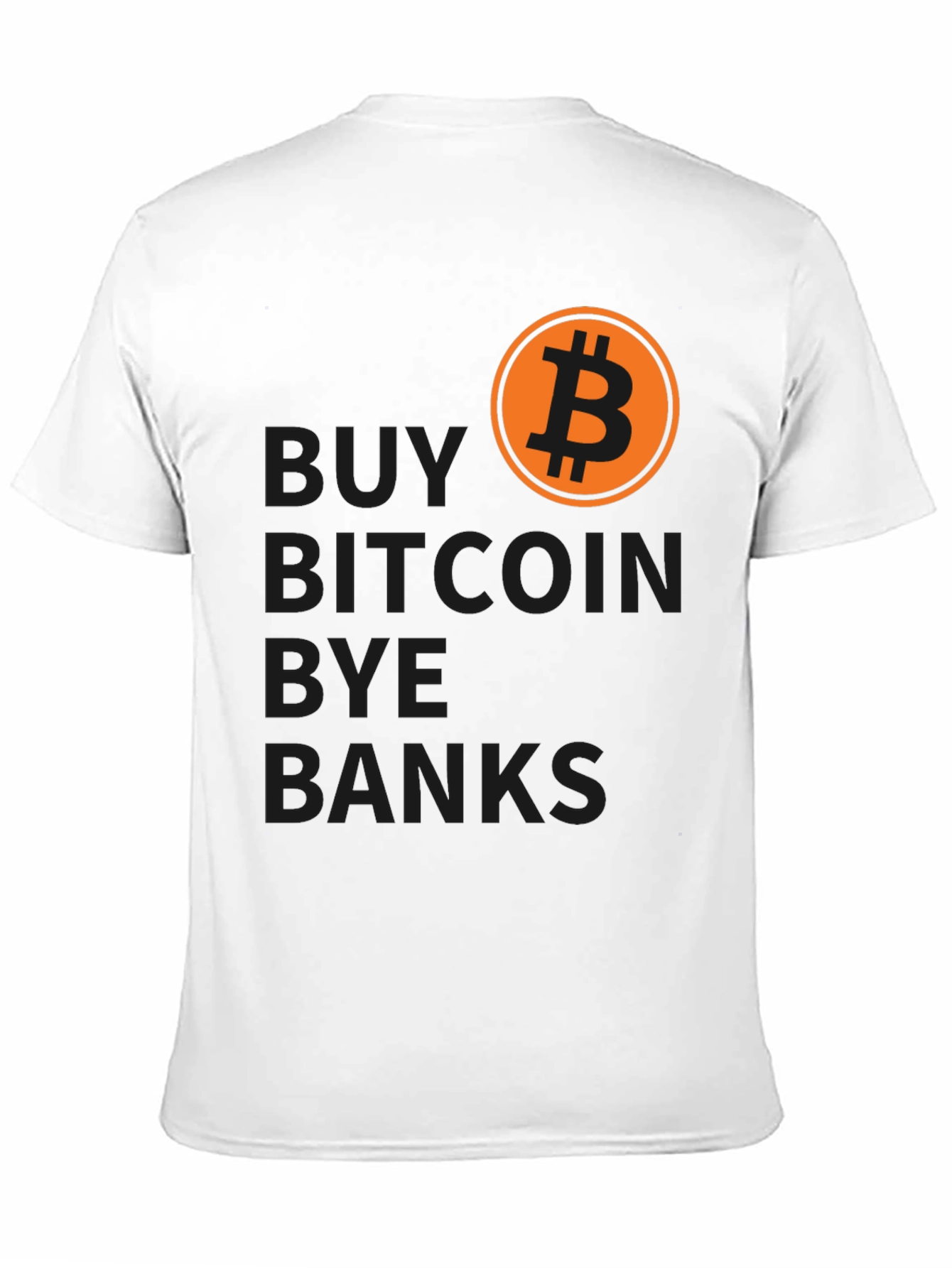 Buy Bitcoin Bye Banks T-Shirt