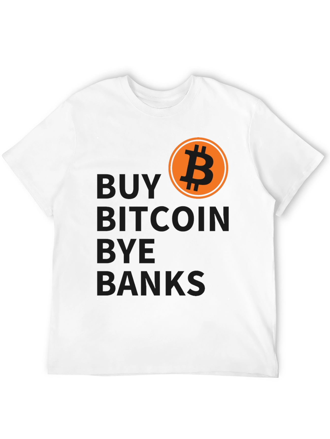 Buy Bitcoin Bye Banks T-Shirt