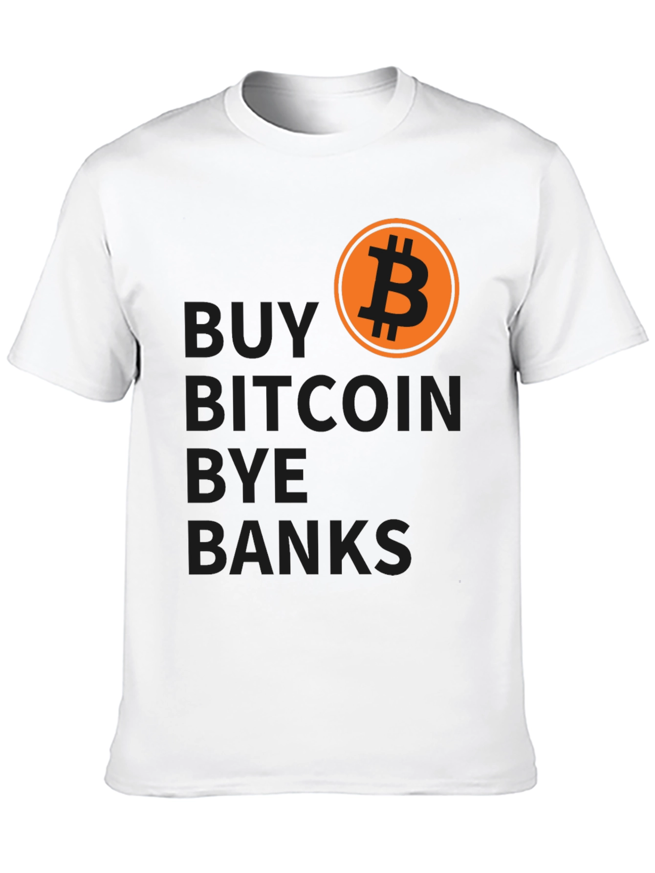 Buy Bitcoin Bye Banks T-Shirt