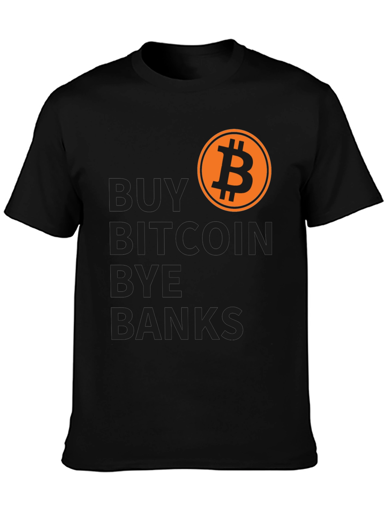 Buy Bitcoin Bye Banks T-Shirt