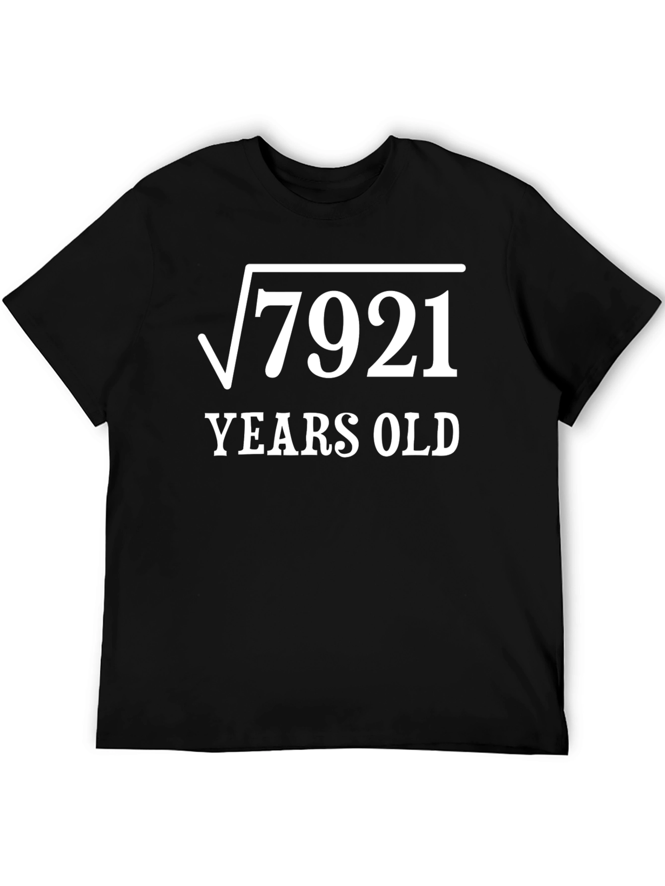 Funny 89th Birthday T-Shirt - Square Root of 7921