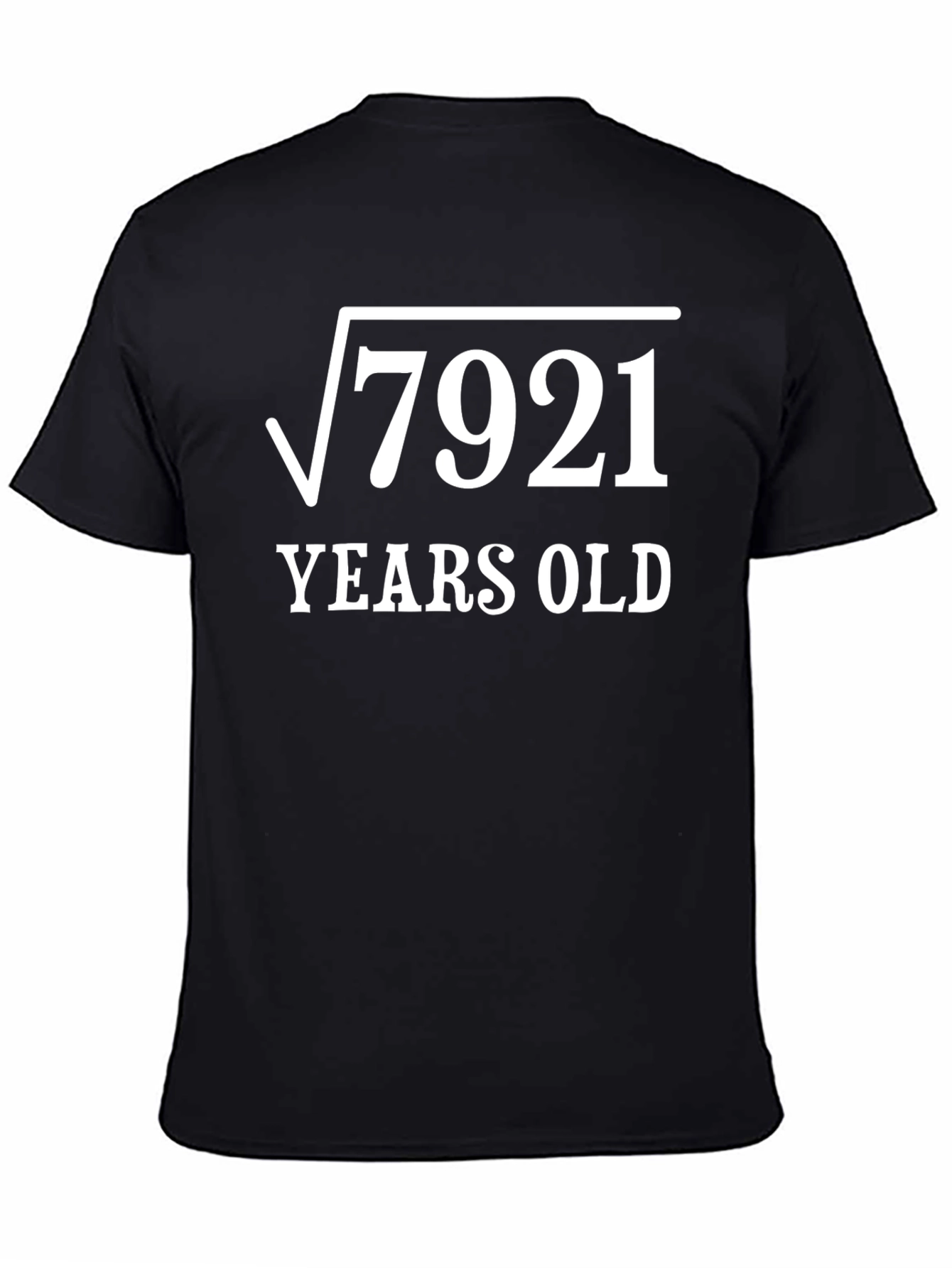 Funny 89th Birthday T-Shirt - Square Root of 7921