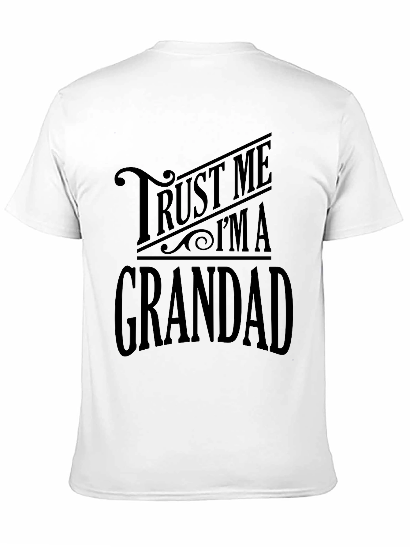 Trust Me Im A Grandad T-Shirt