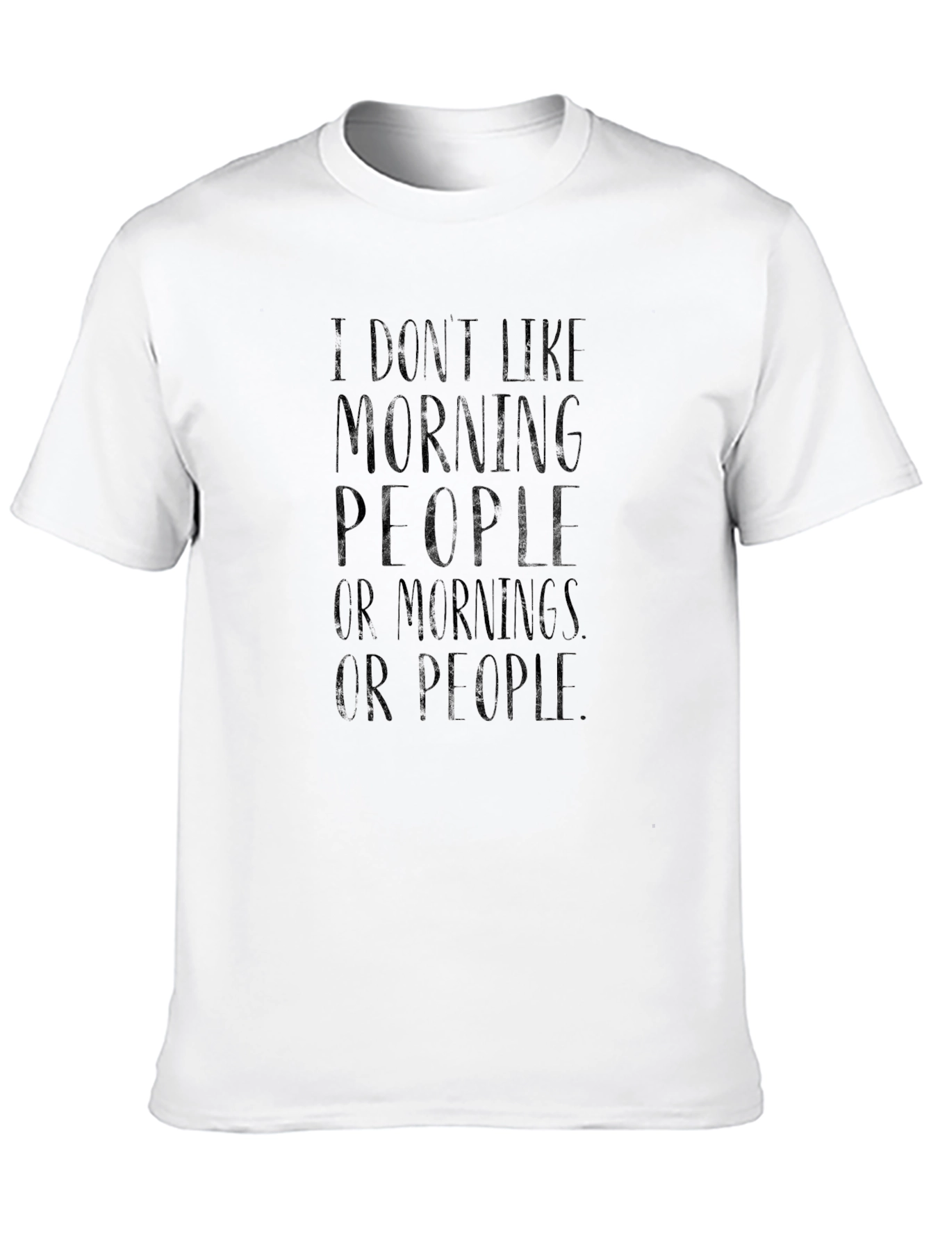 I Dont Like Morning People Graphic Tee