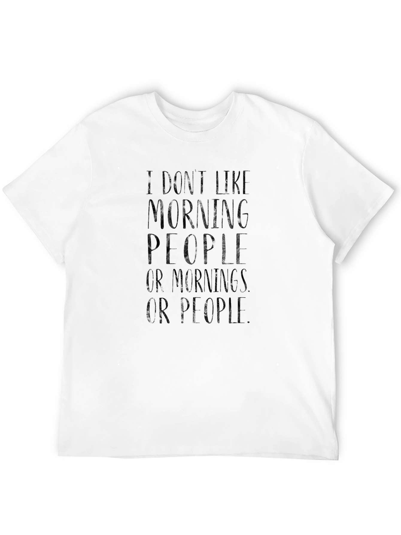 I Dont Like Morning People Graphic Tee