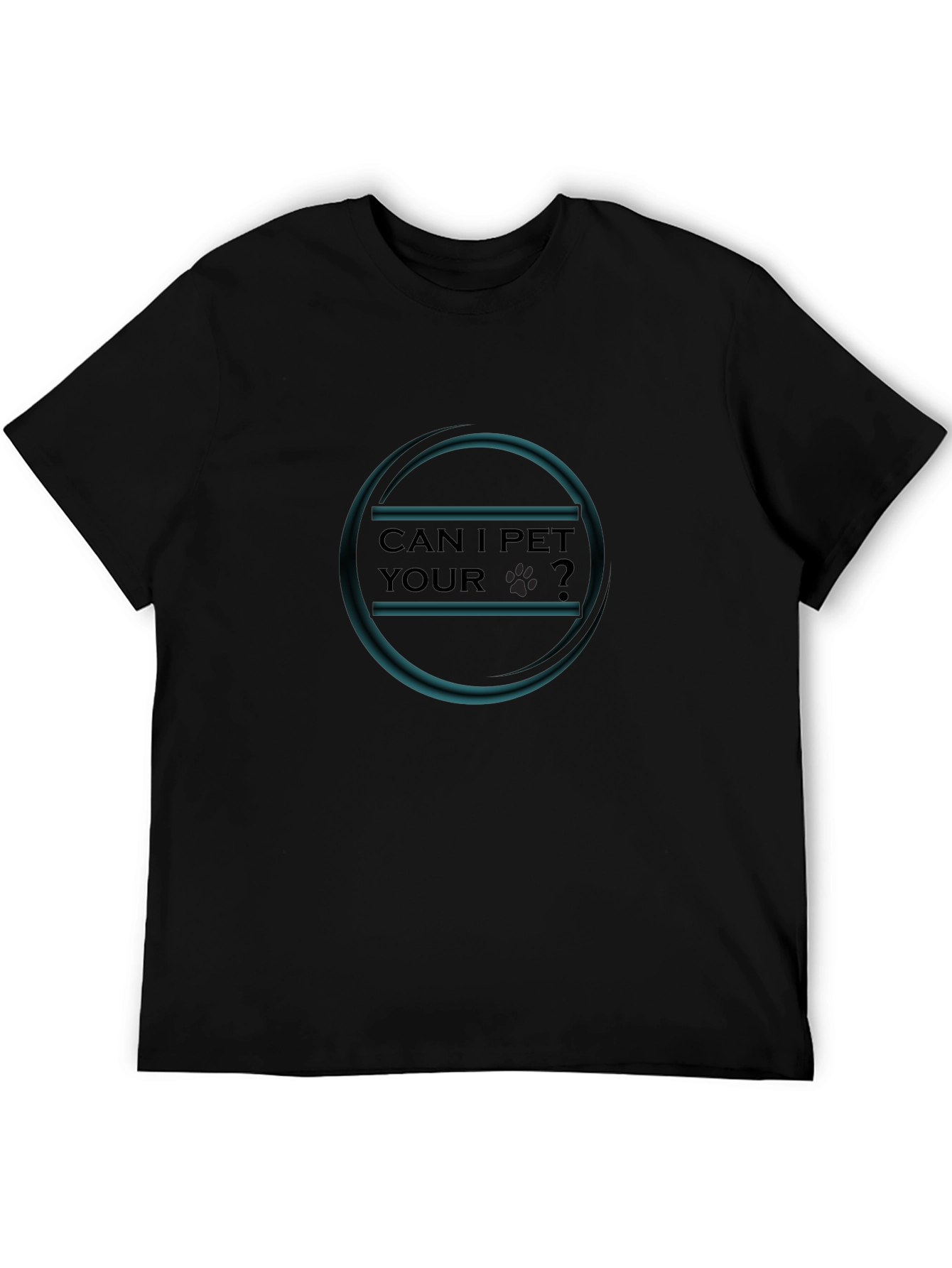 Can I Pet Your Dog? Black T-Shirt