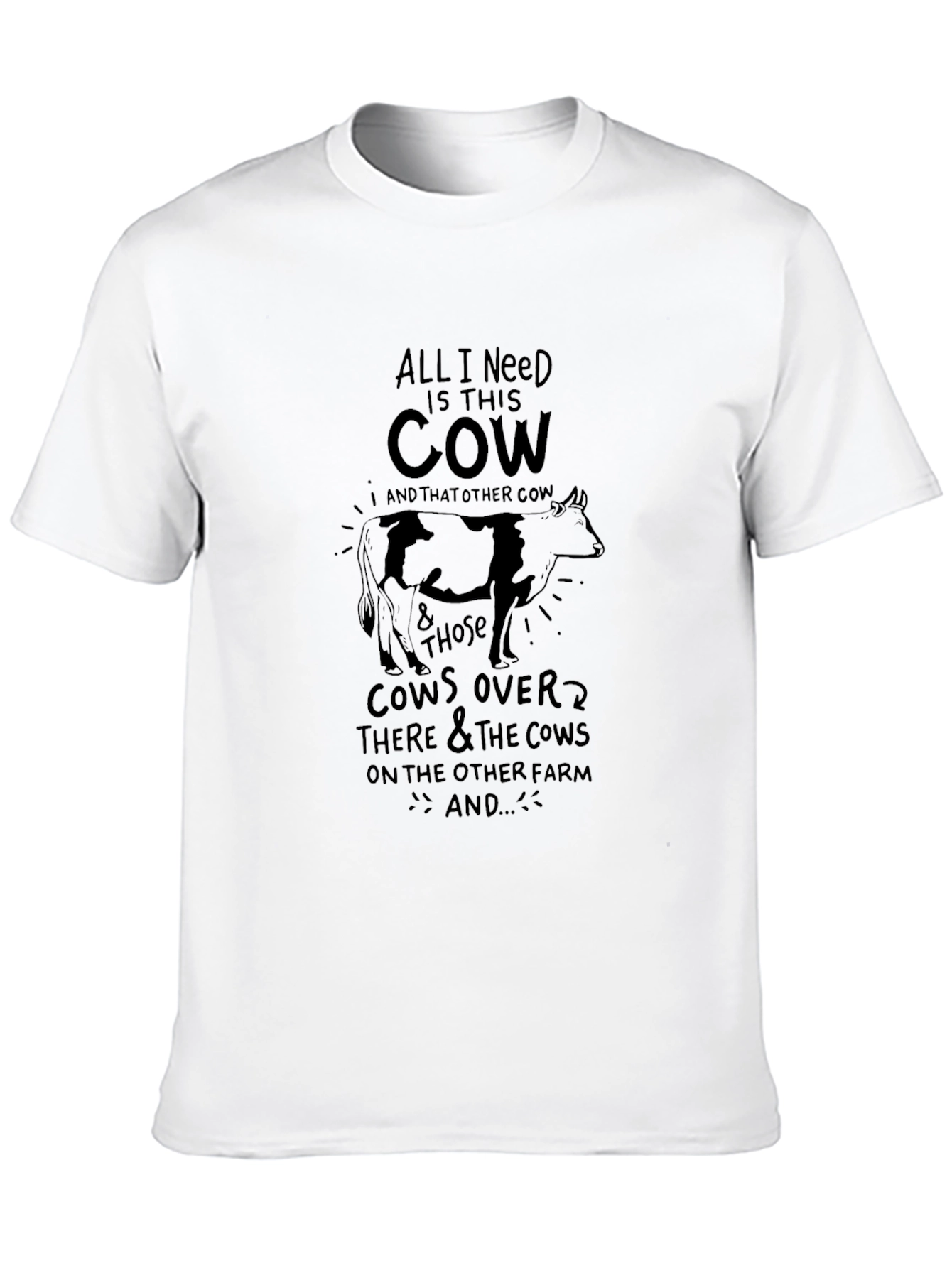 All I Need Is This Cow Graphic Tee