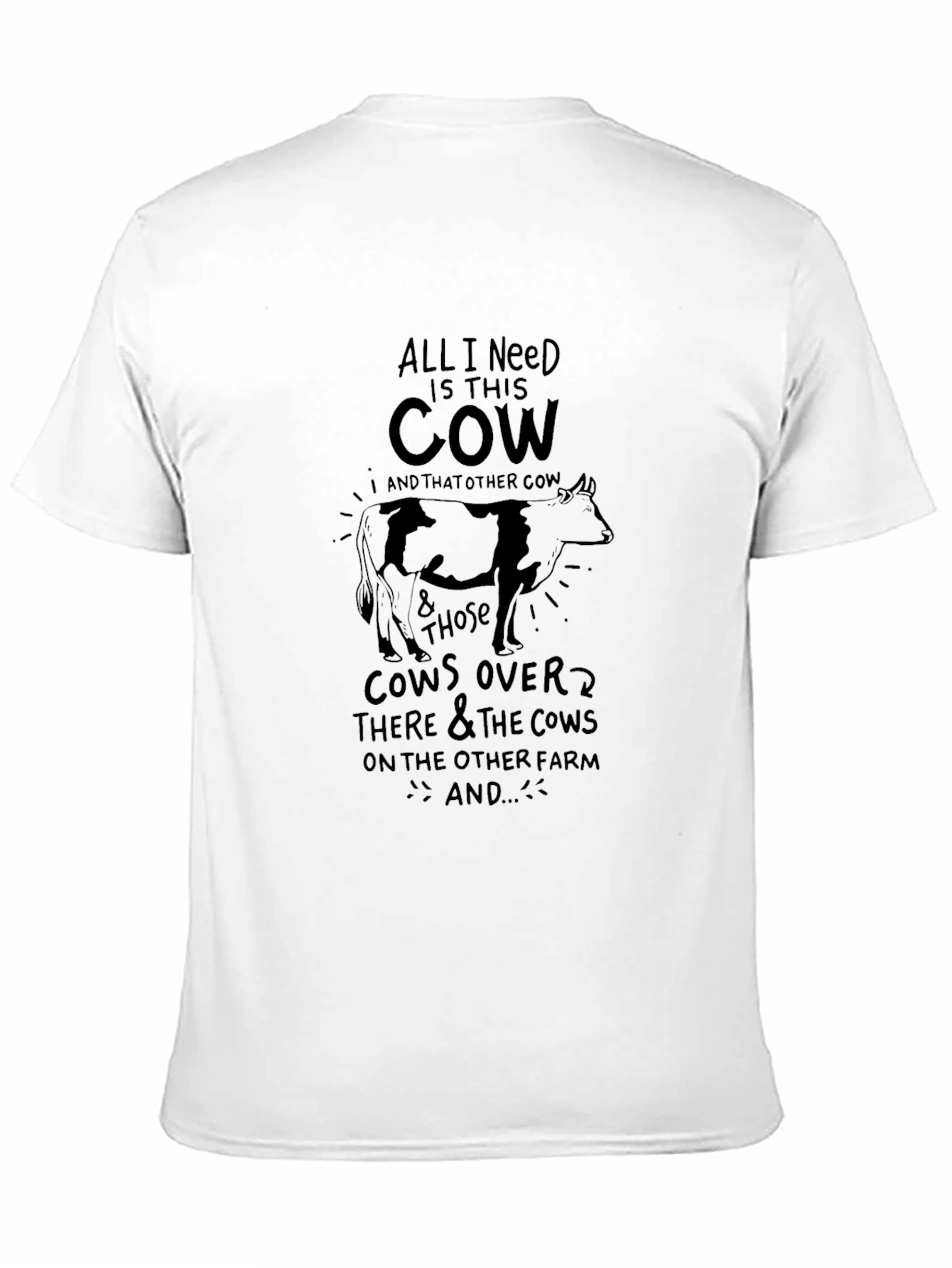 All I Need Is This Cow Graphic Tee
