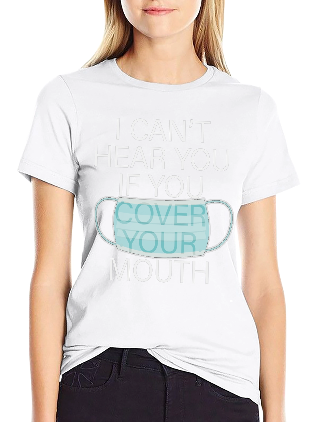 I Cant Hear You Face Mask Graphic T-Shirt