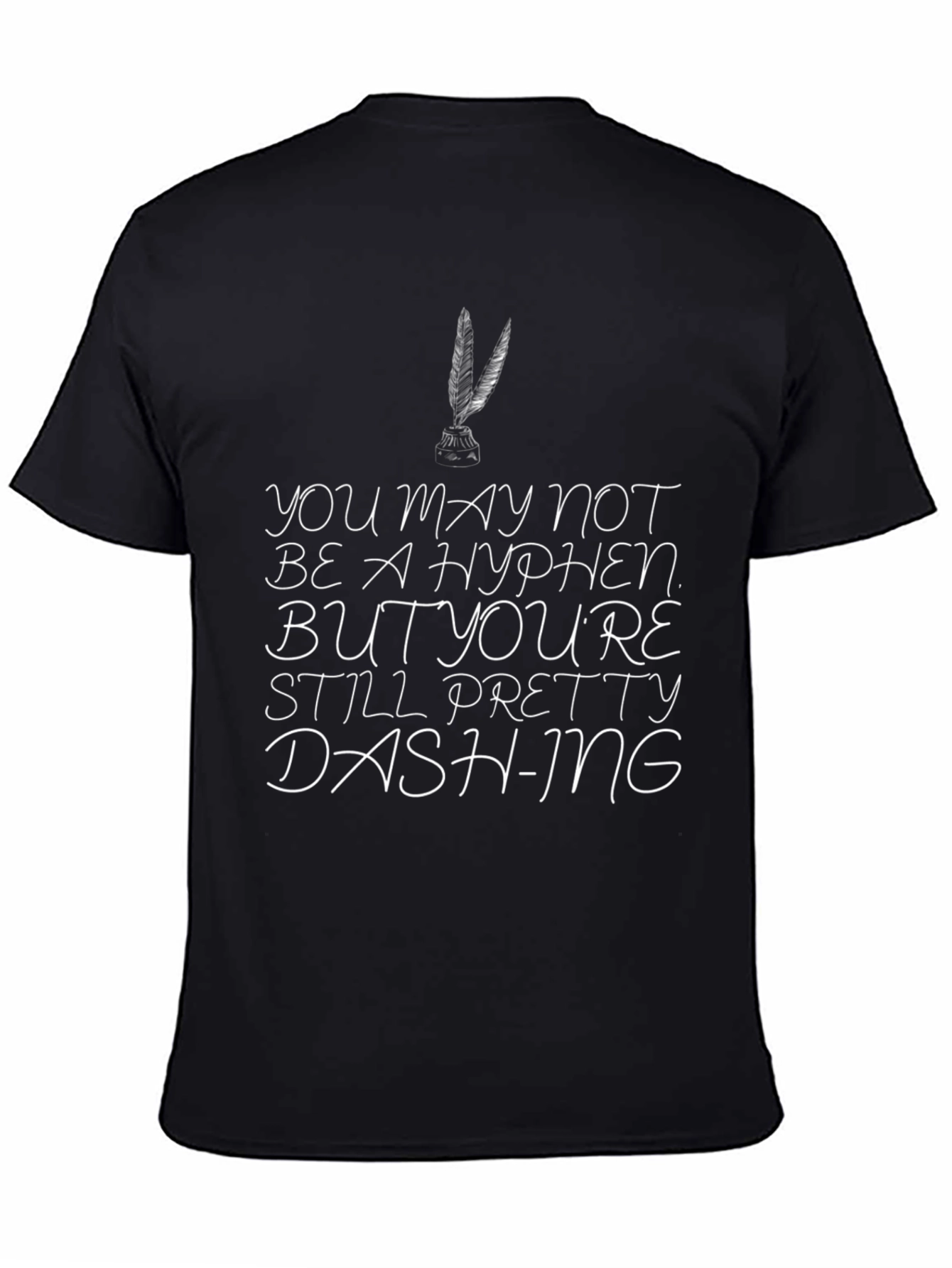 Dashing Graphic Tee - Literary Humor T-Shirt
