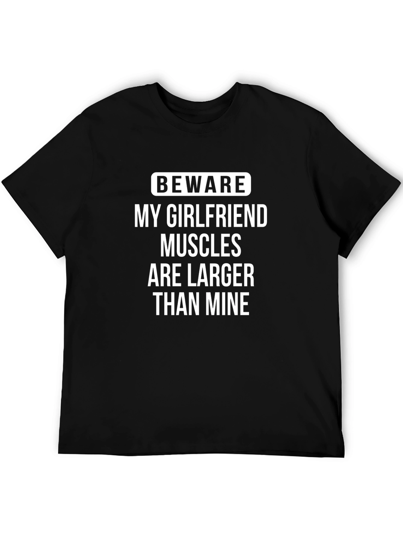 Funny Girlfriend Muscles T-Shirt